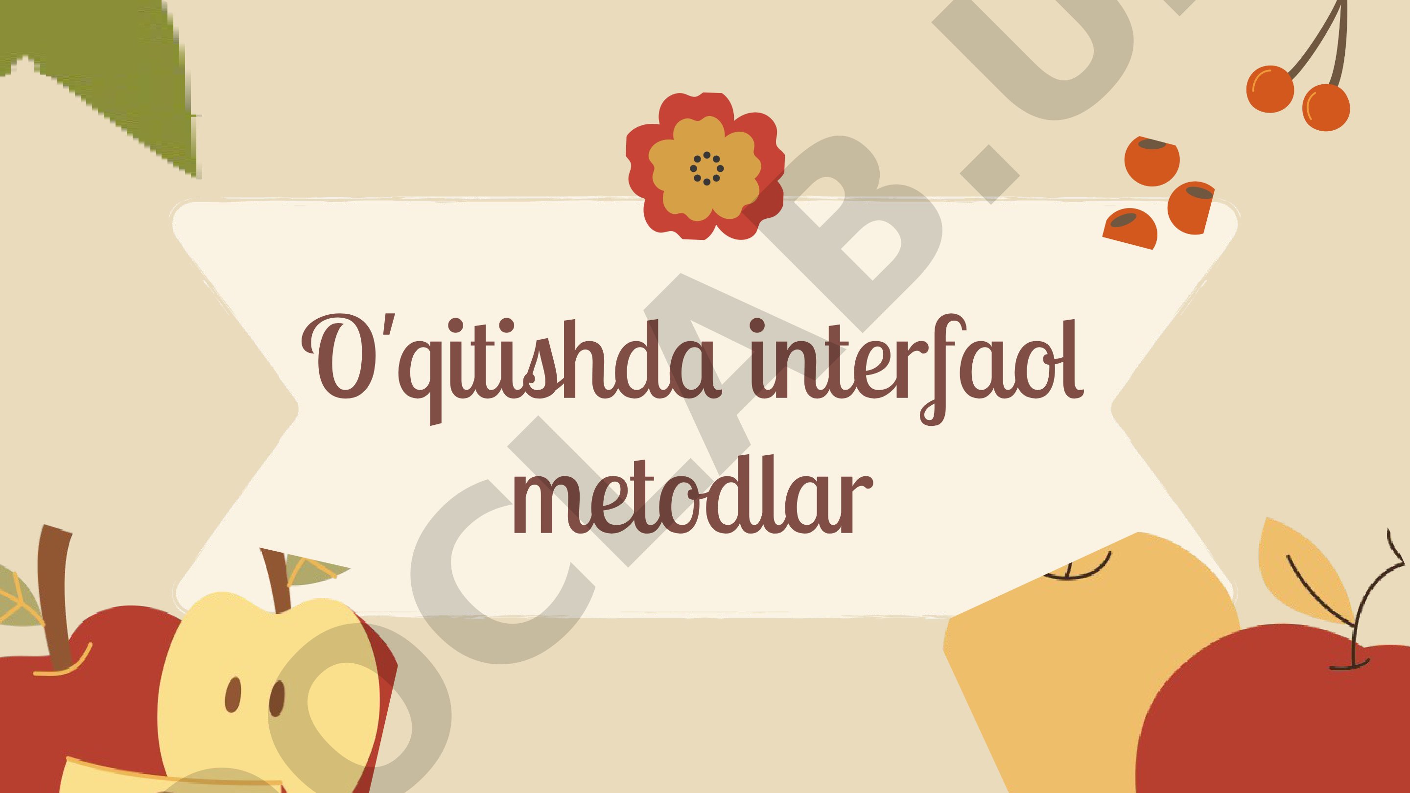 Interfaol O'qitish Metodlari
