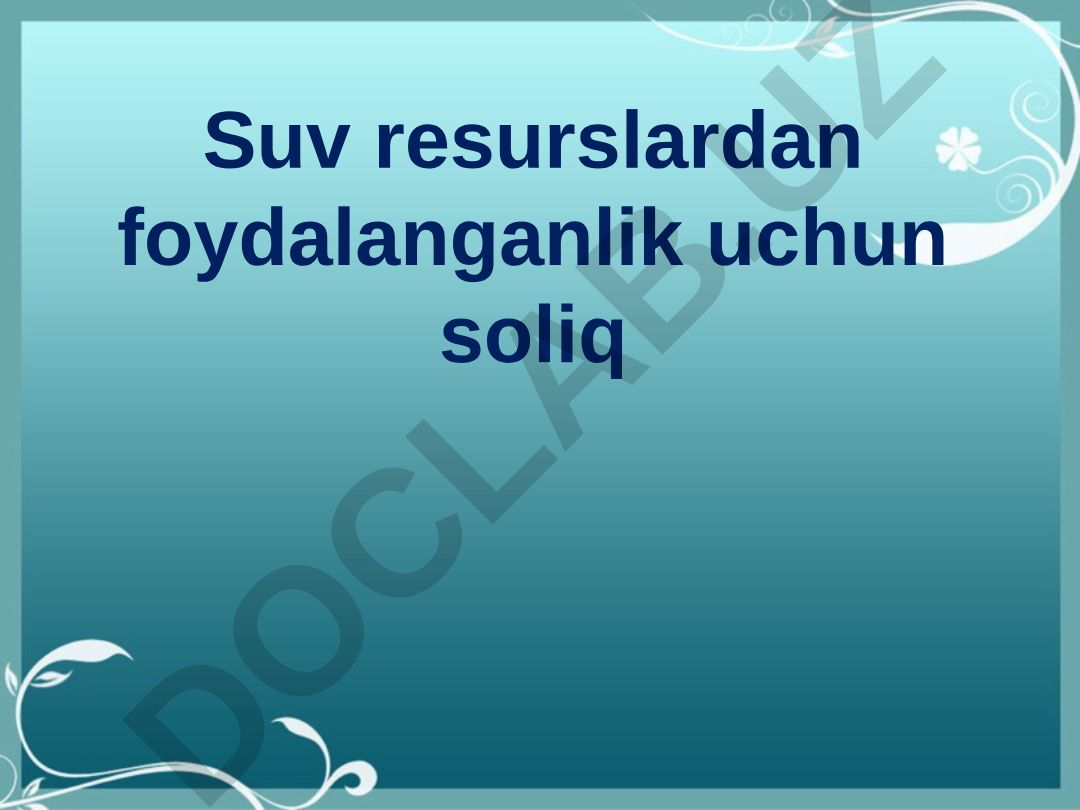 Suv resurslardan foydalanganlik uchun soliq