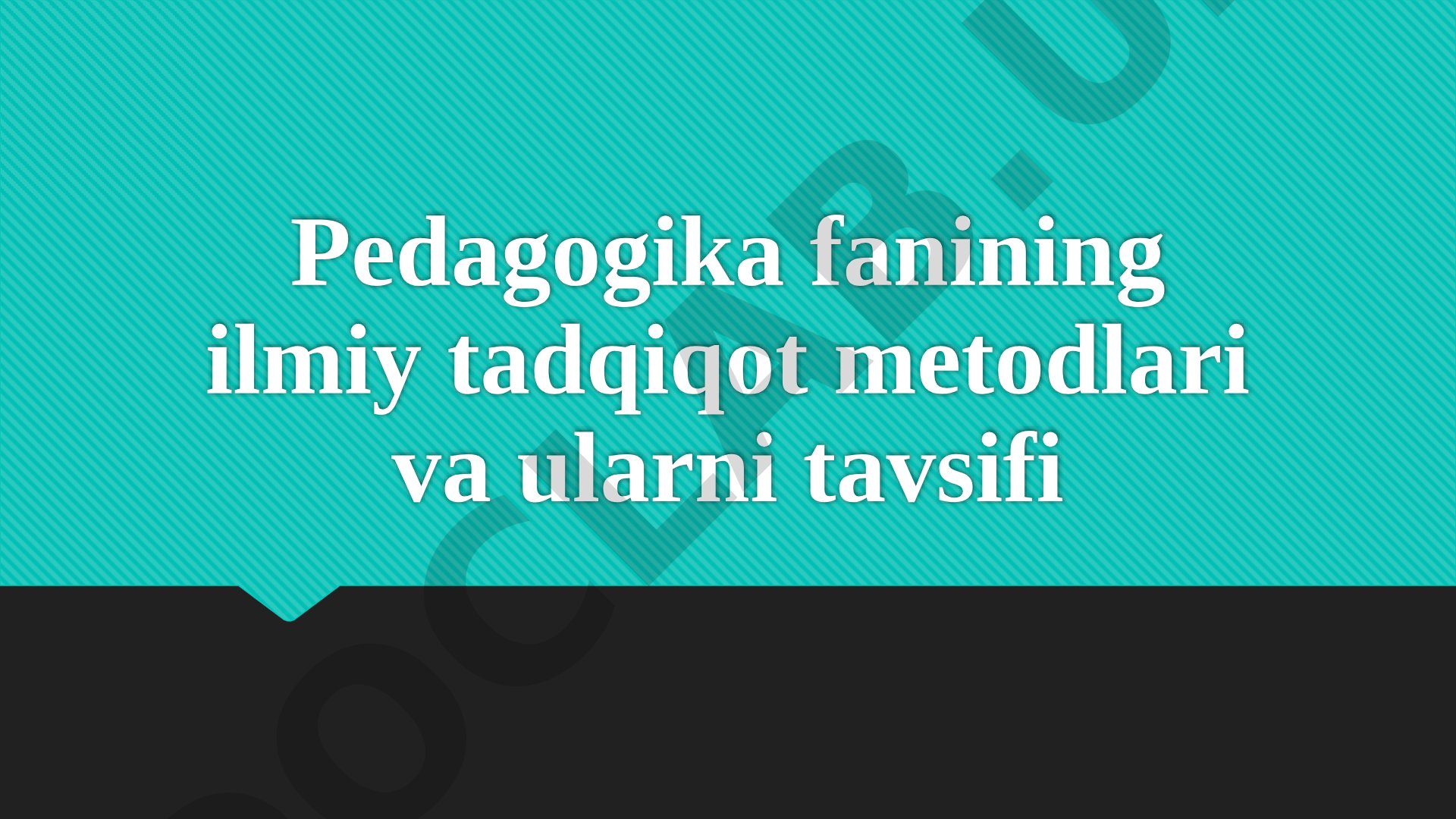 Pedagogik Tadqiqot Metodlari