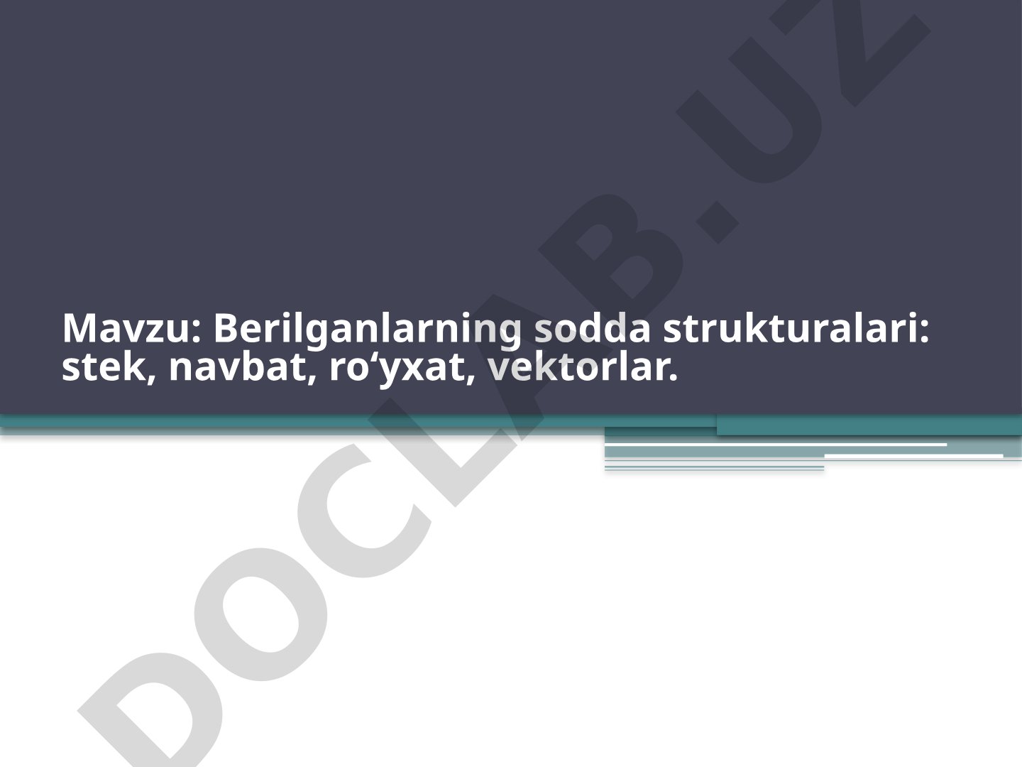 Ma'lumotlar Strukturalari