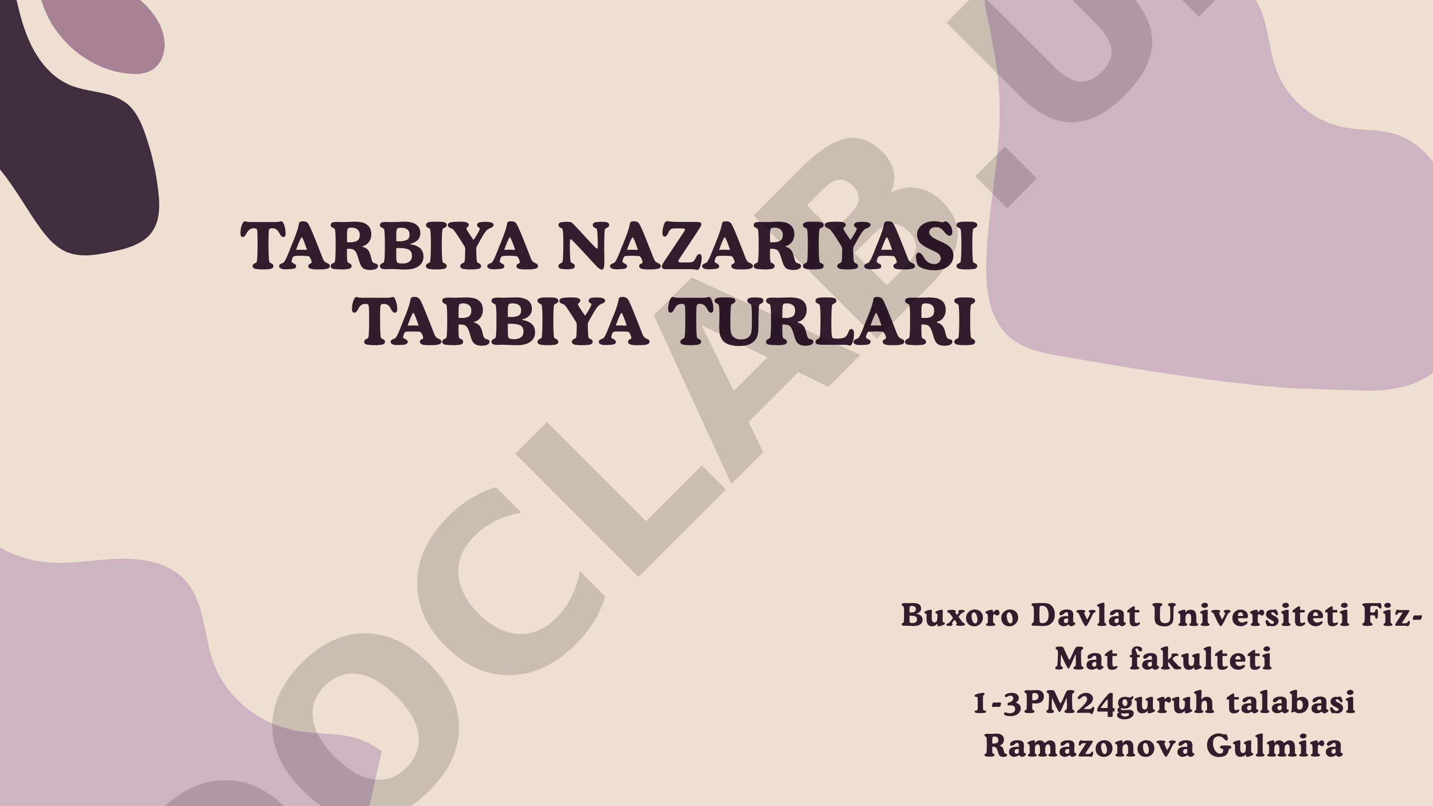 Tarbiya nazariyasi va turlari