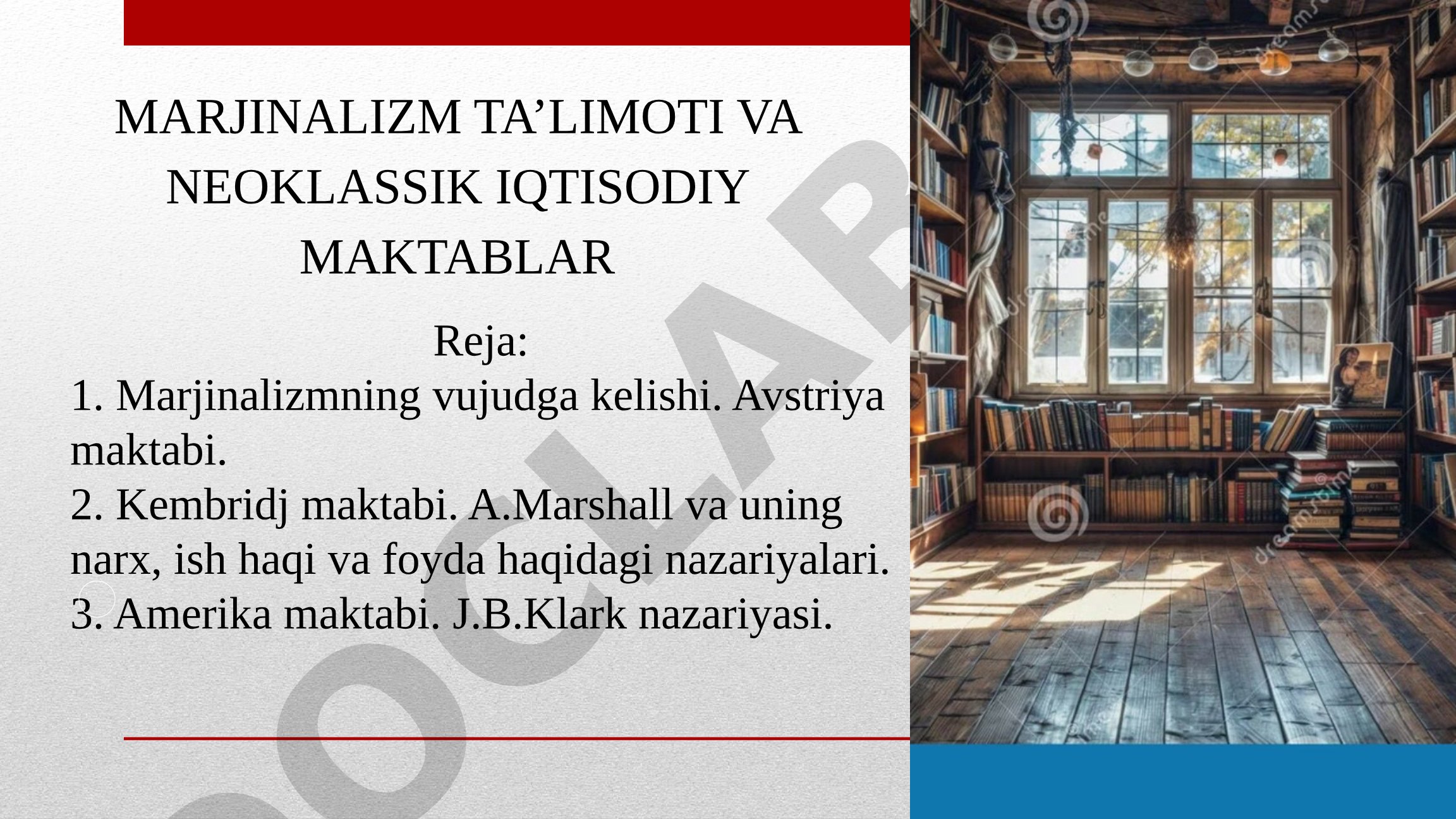 Marjinalizm va Neoklassik Iqtisodiyot