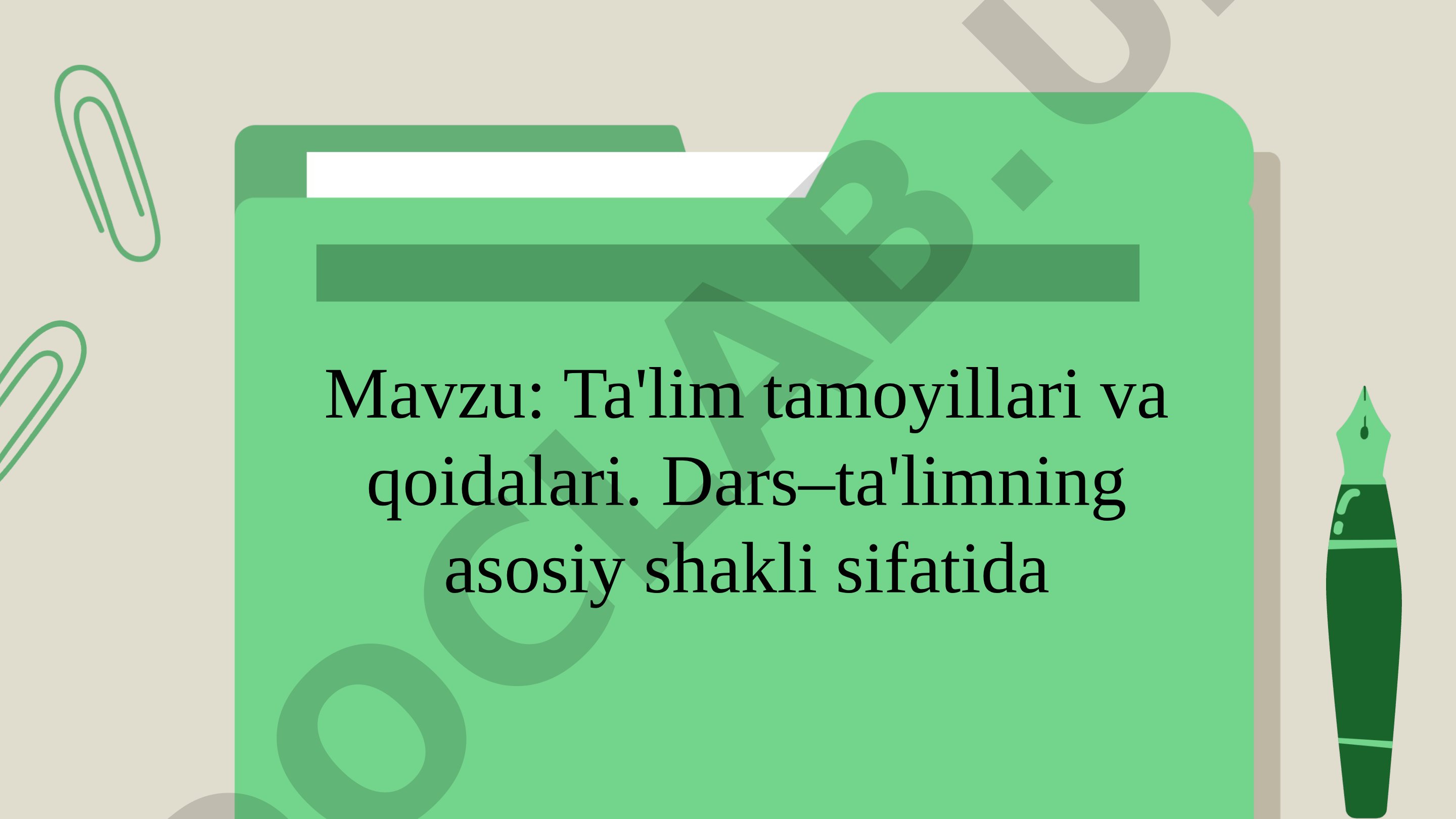 Ta'lim tamoyillari va dars rejasi