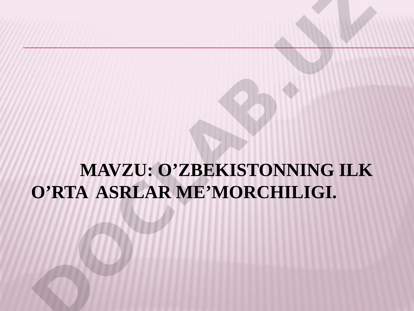 O'zbekiston Ilk O'rta Asrlar Me'morchiligi