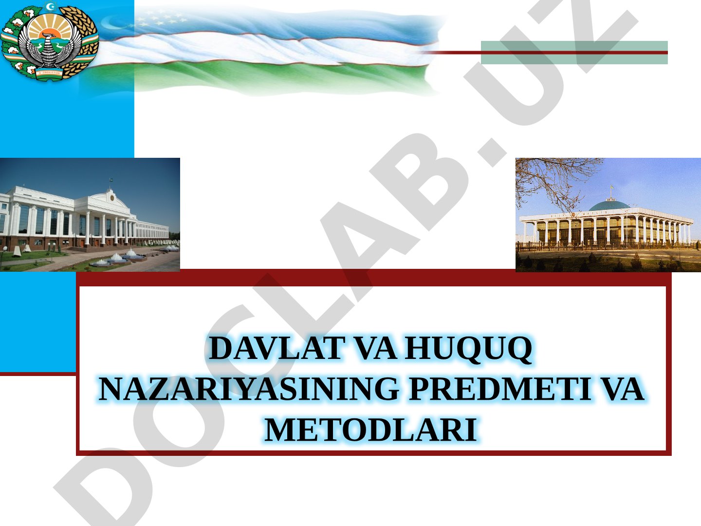 Davlat va huquq nazariyasining predmeti va metodlari