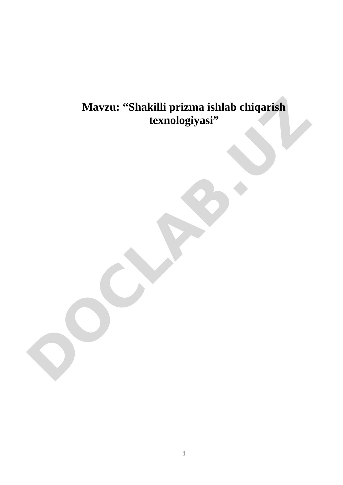 Shakilli Prizma Ishlab Chiqarish Texnologiyasi