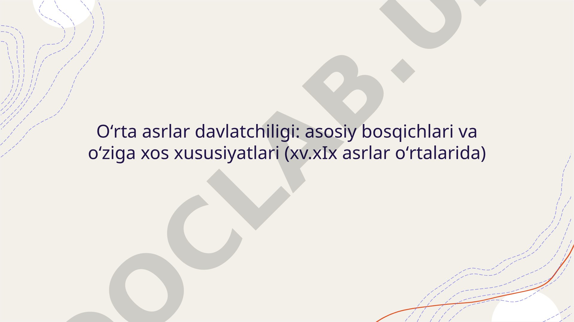 Oʻrta Asrlar Davlatchiligi Tadqiqoti