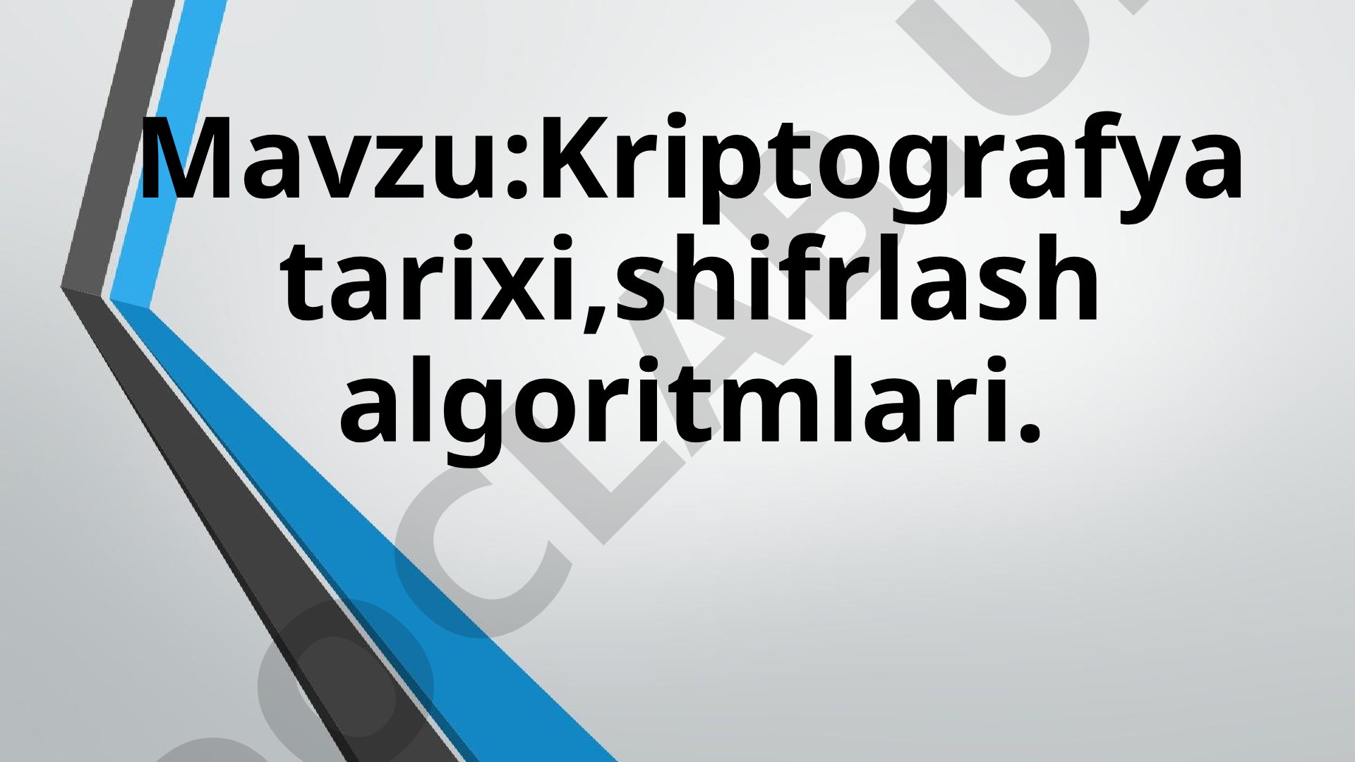 Kriptografiya tarixi va algoritmlari