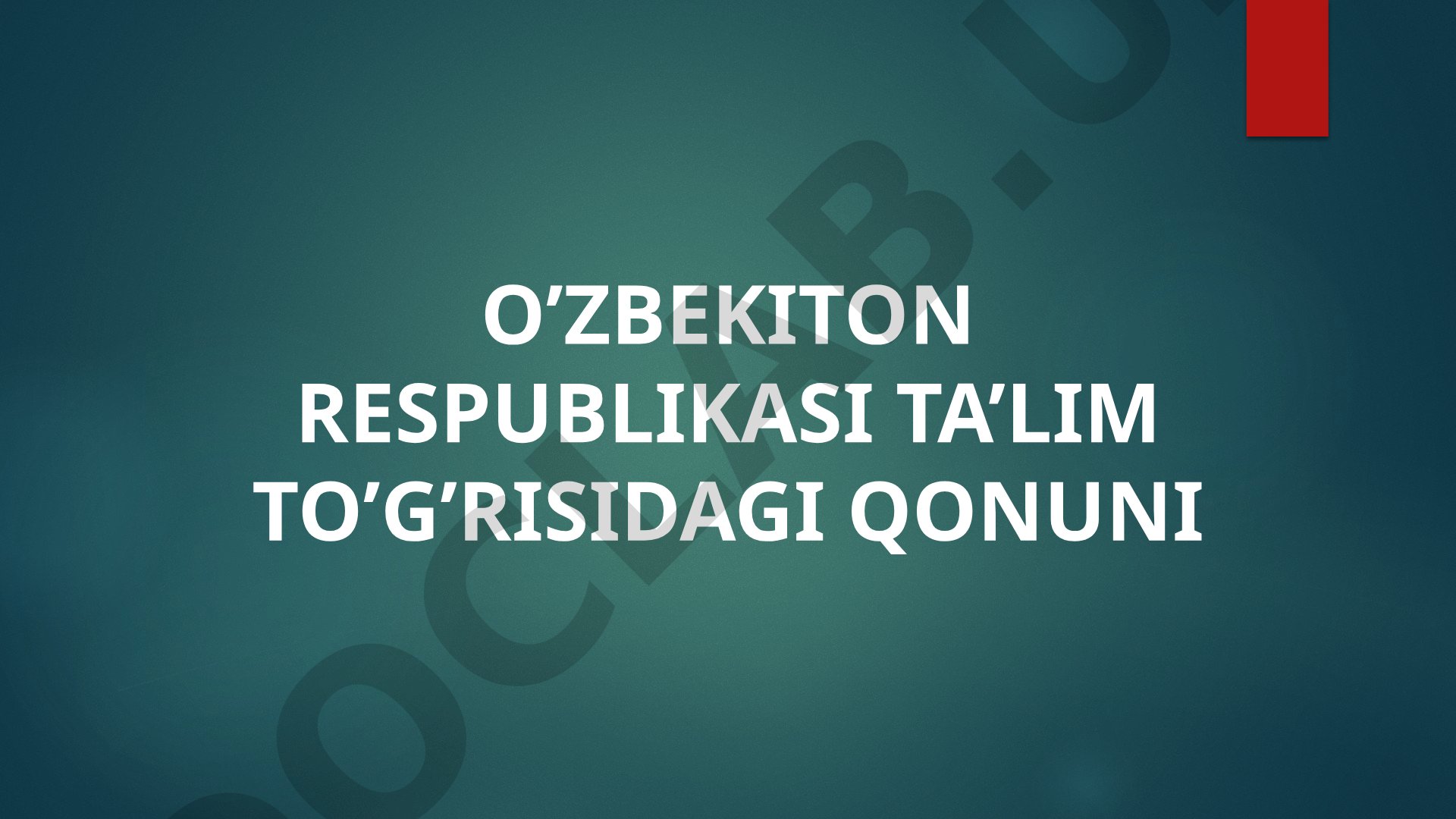 O'zbekiston Ta'lim Qonuni Tahlili