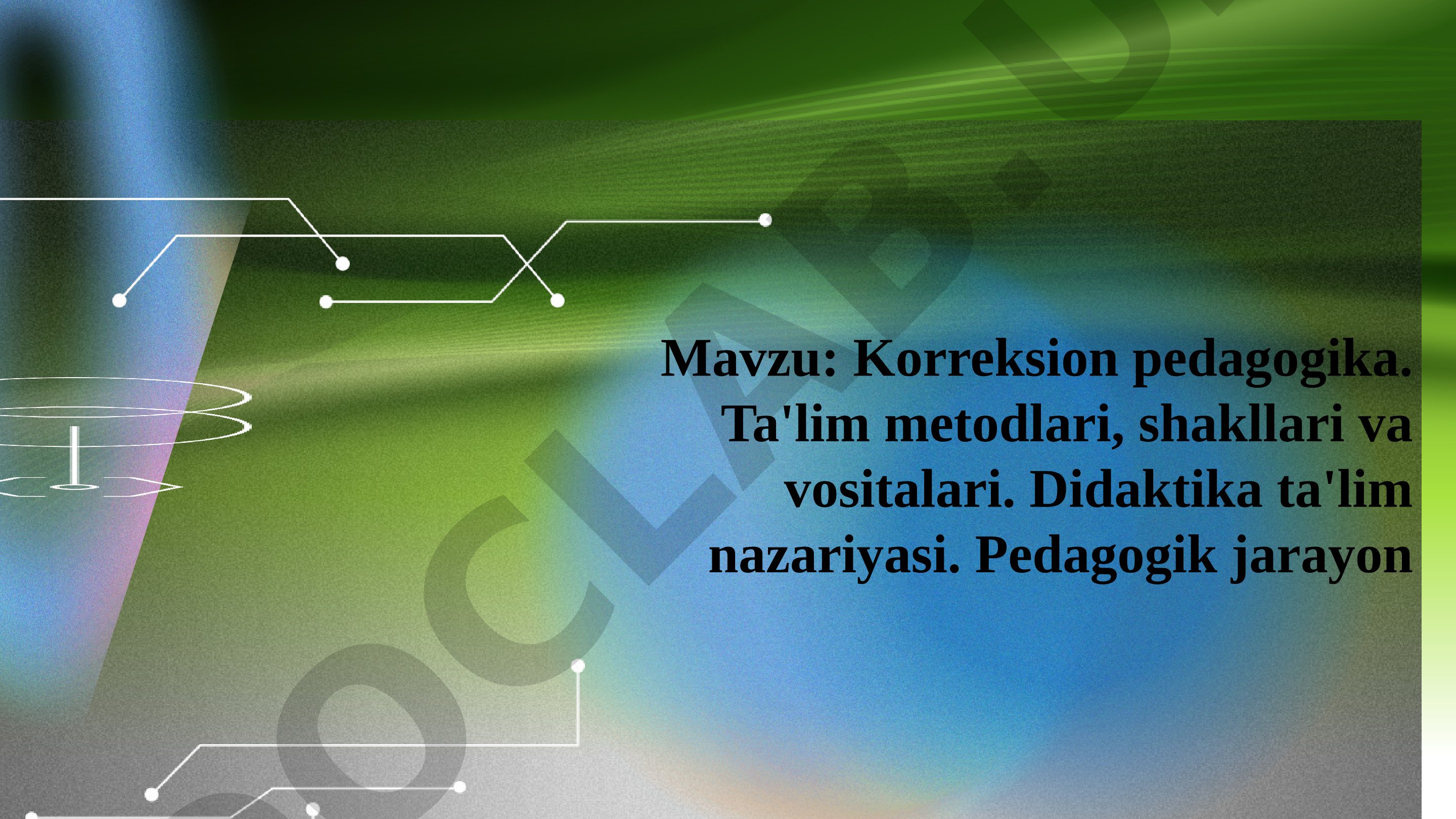 Korreksion pedagogika ta'lim metodlari