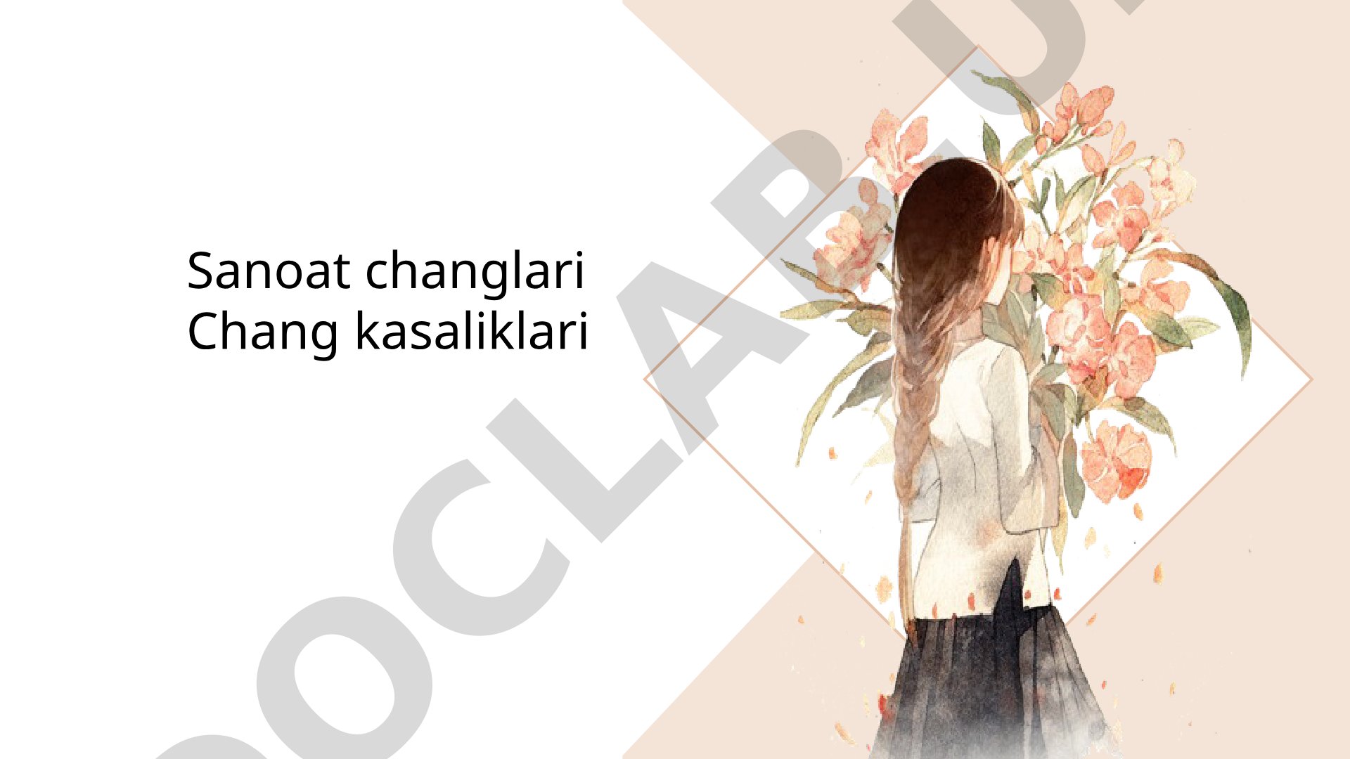 Sanoat Changlari Kasalliklari