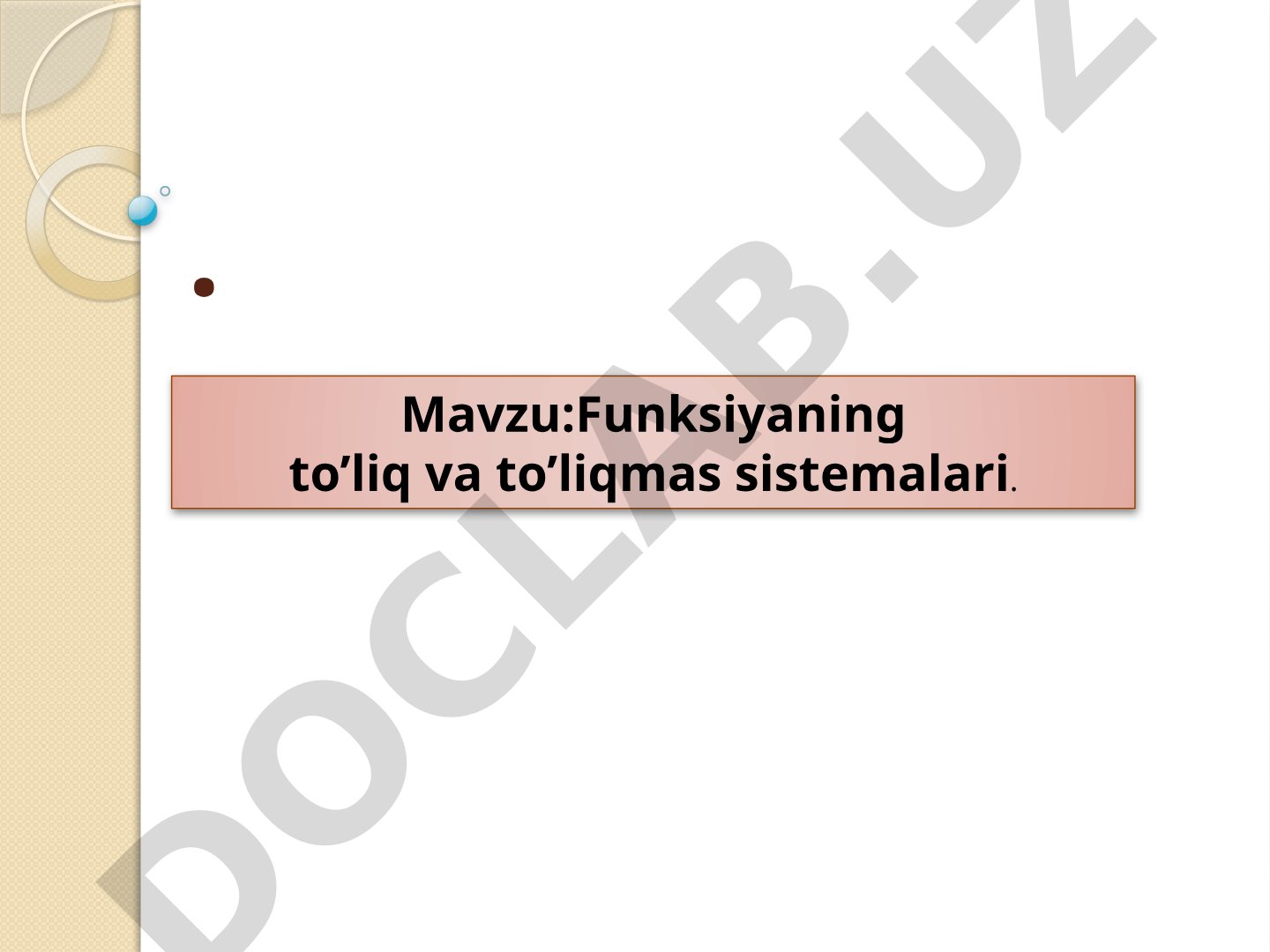Post Teoremasi va To'liq Funksiyalar Sistemalari