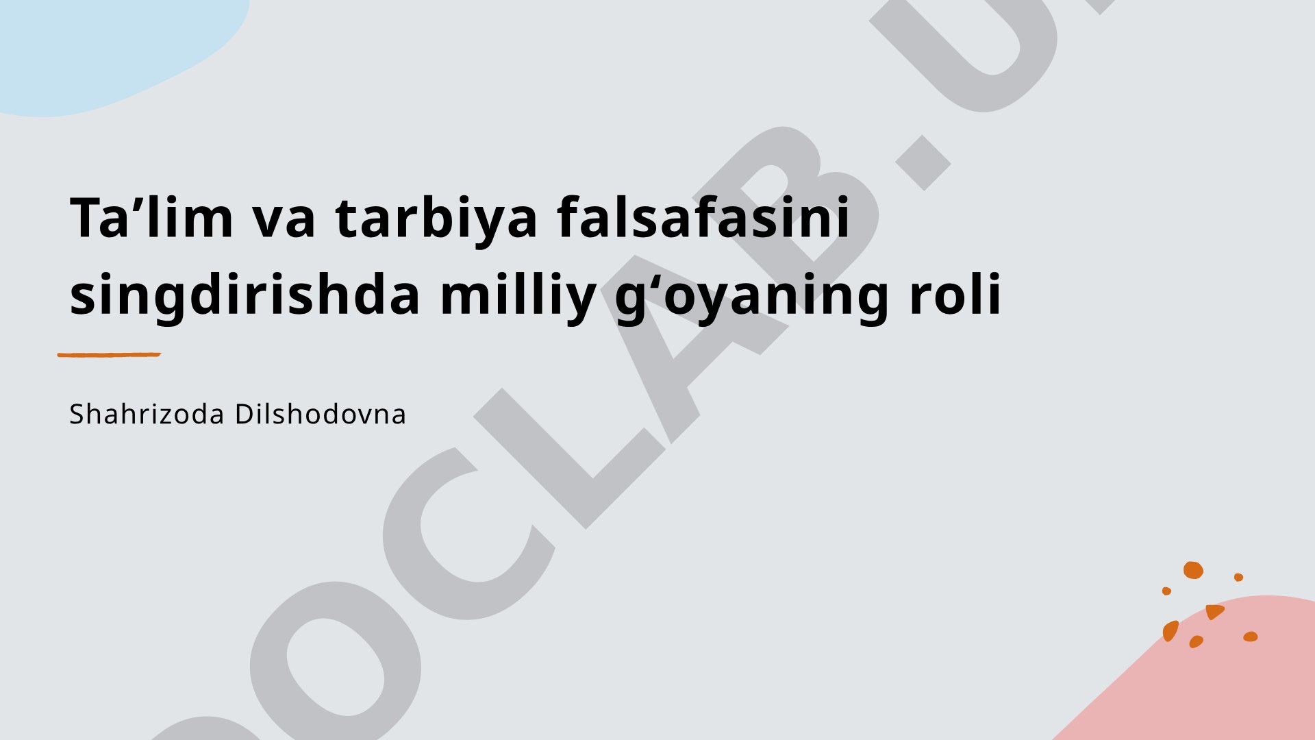 Milliy g'oyaning ta'lim va tarbiya falsafasiga ta'siri