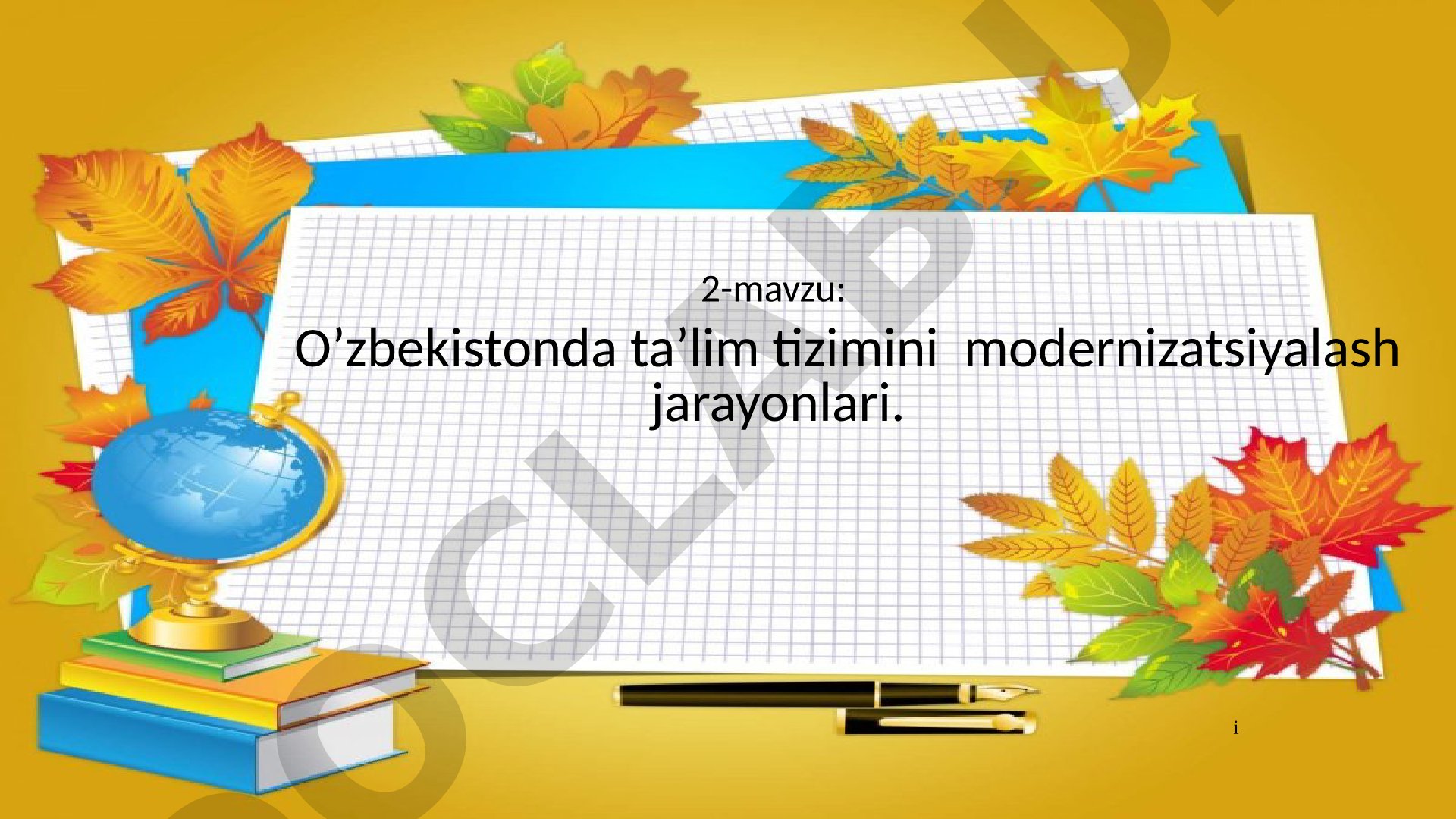 Ta'lim Tizimini Modernizatsiyalash