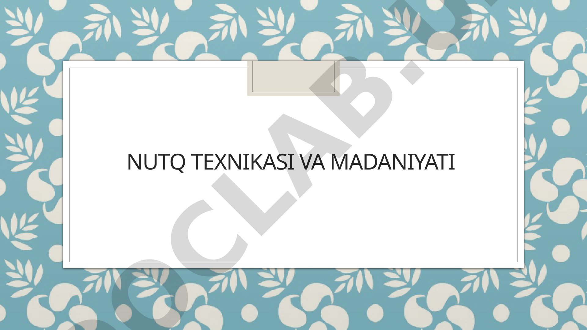 Nutq Texnikasi va Madaniyati