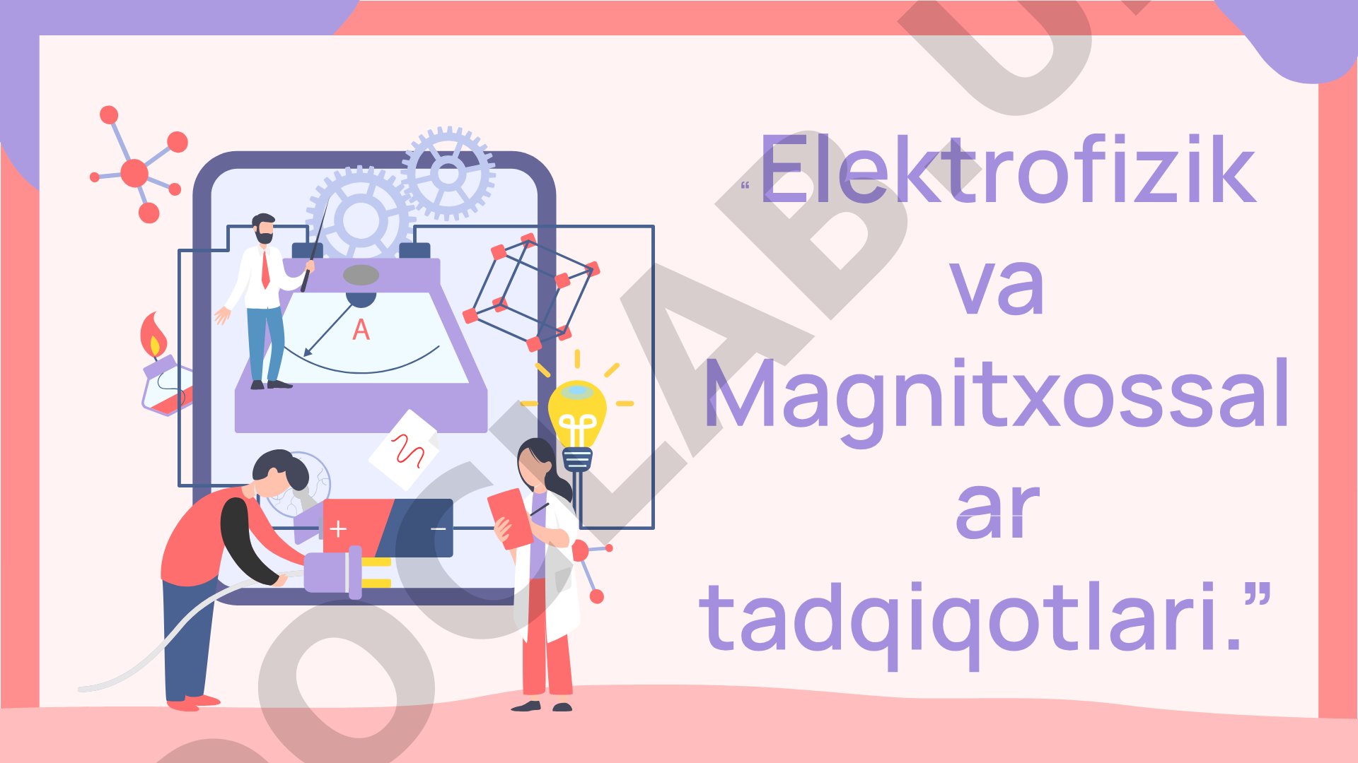 Elektrofizik va Magnit Xossalar Tadqiqoti