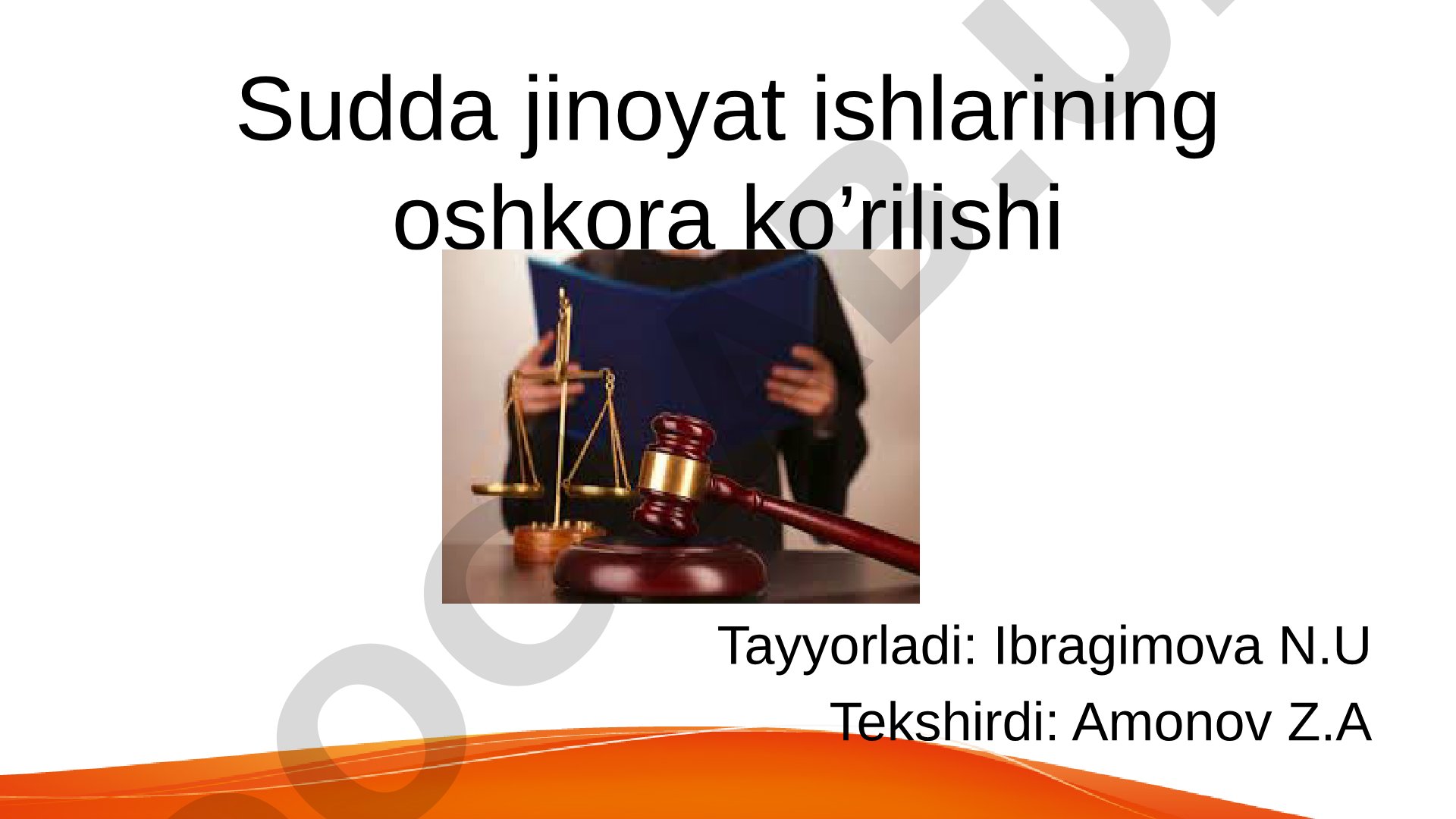 Sudda Jinoyat Ishlarining Oshkora Ko'rilishi