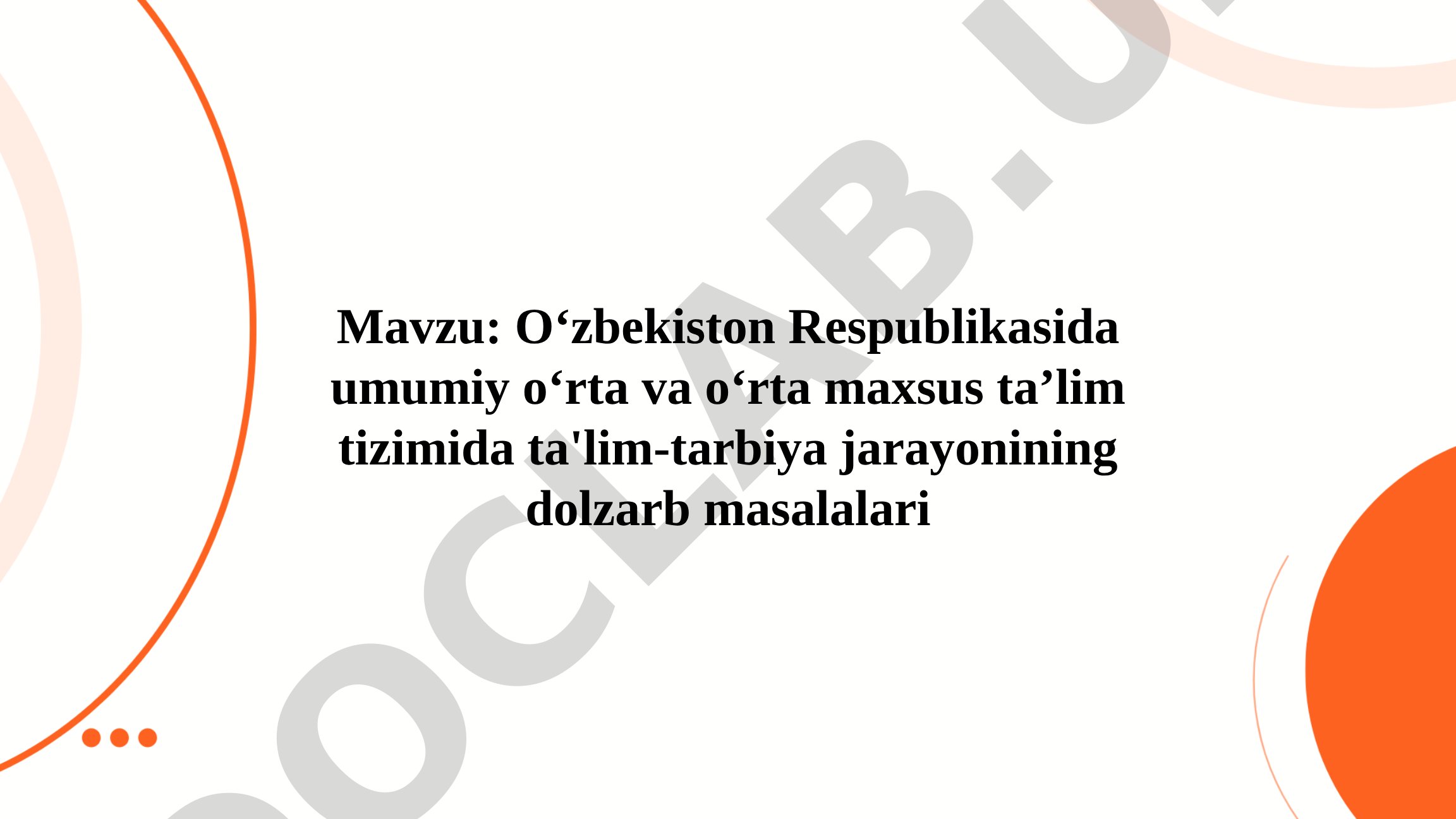 Ta'lim-tarbiya jarayonining dolzarb masalalari