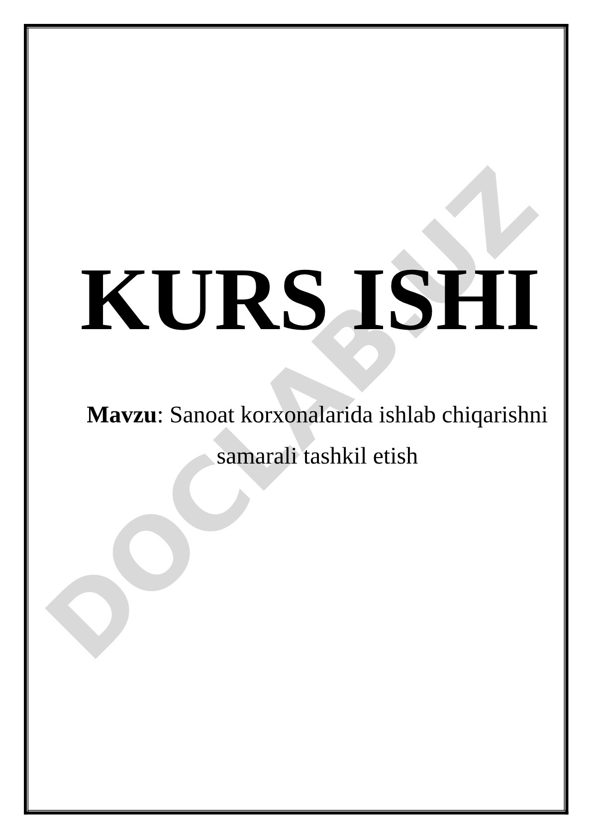 Sanoat korxonalarida ishlab chiqarishni samarali tashkil etish kurs ishi