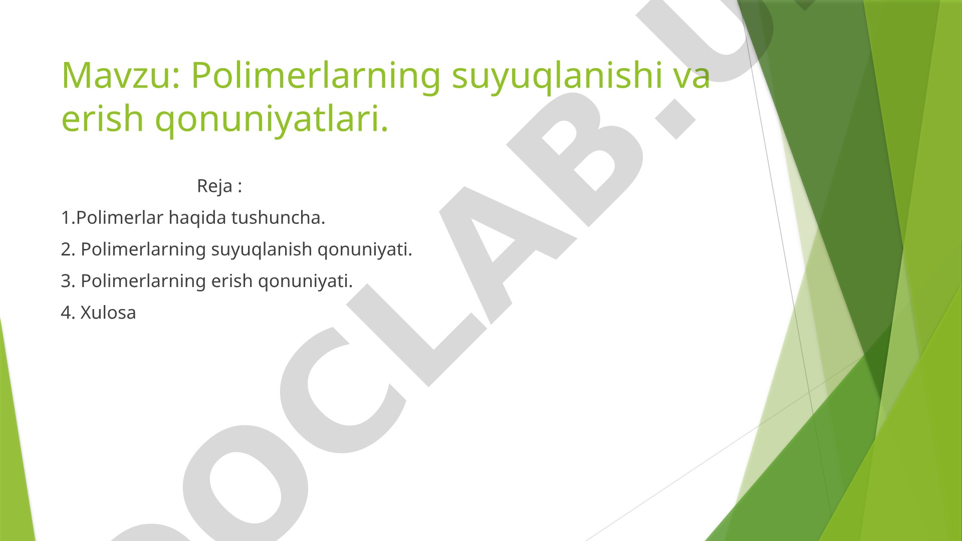 Polimerlarning Suyuqlanishi va Erish Qonuniyatlari