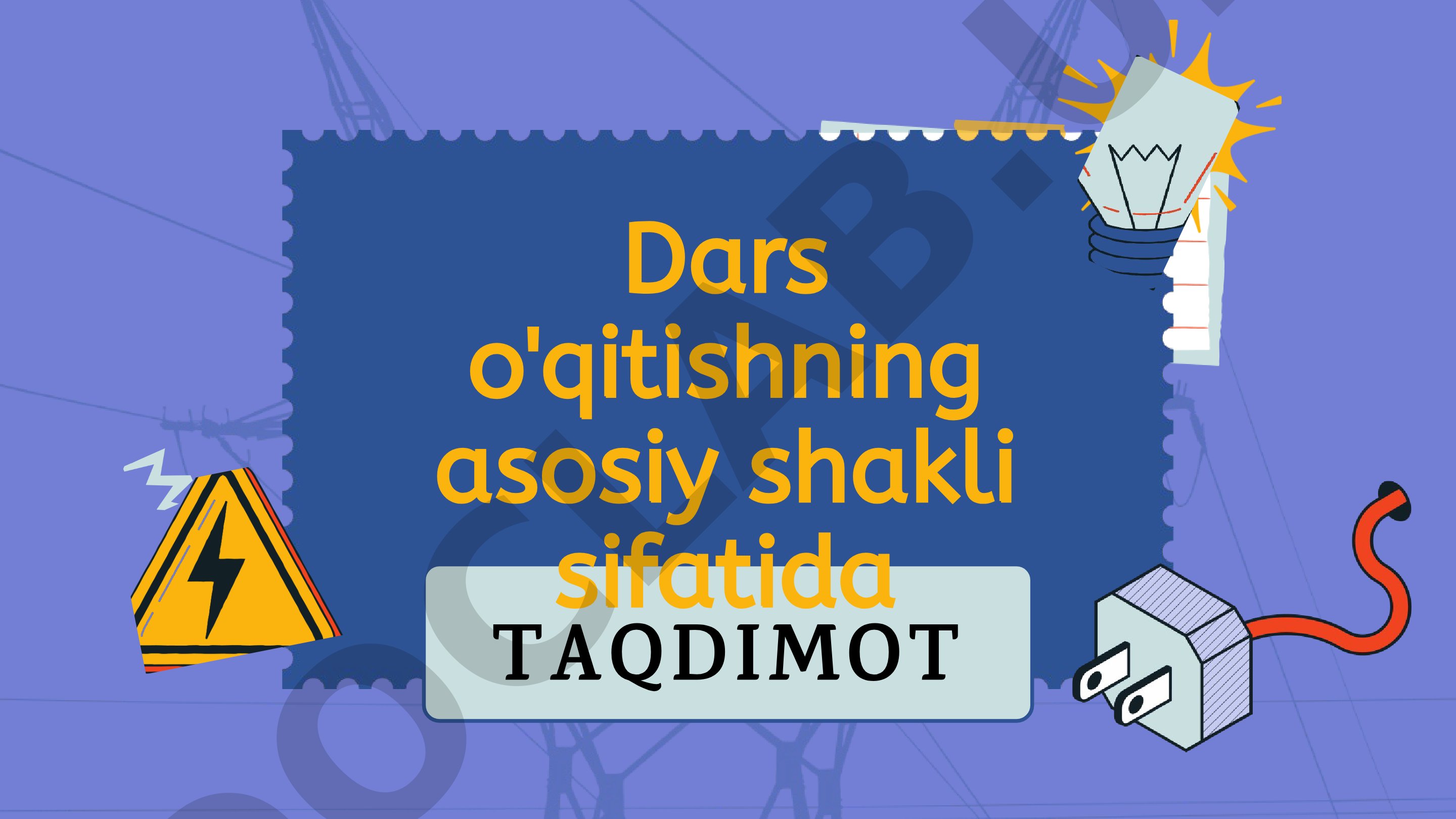 Dars O'qitish Shakllari Taqdimoti