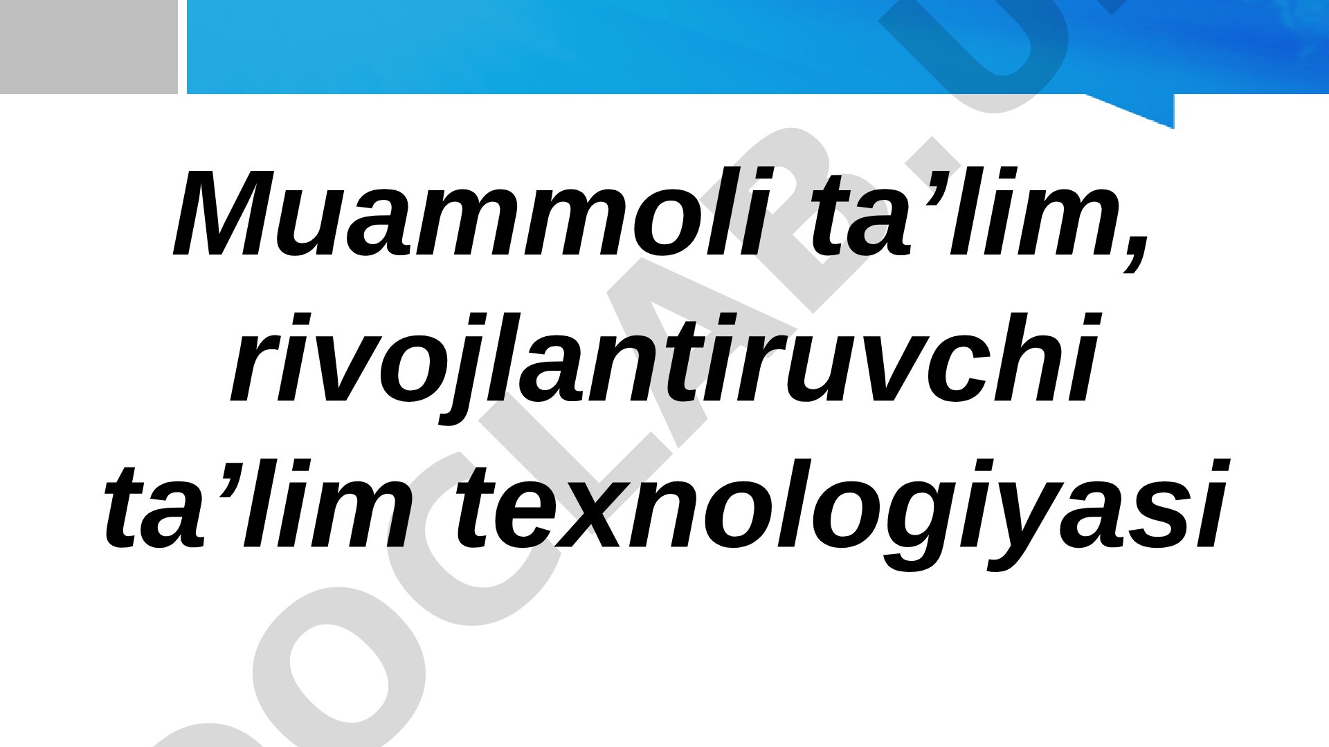 Muammoli Ta'lim Texnologiyasi