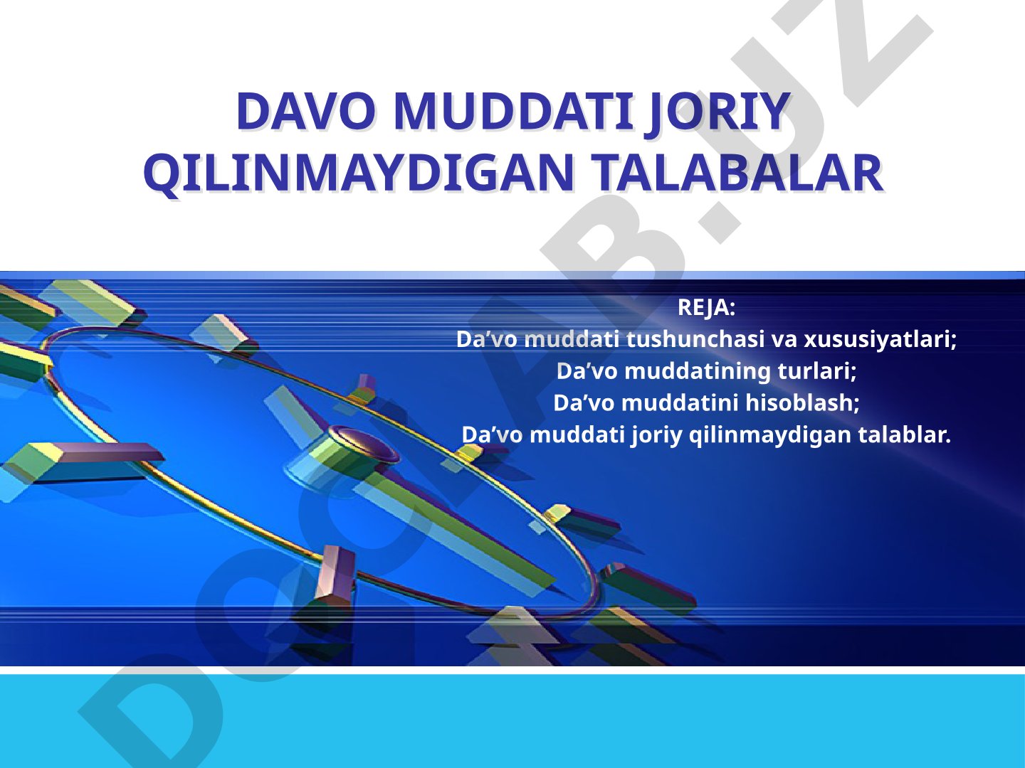Da'vo muddati joriy qilinmaydigan talablar