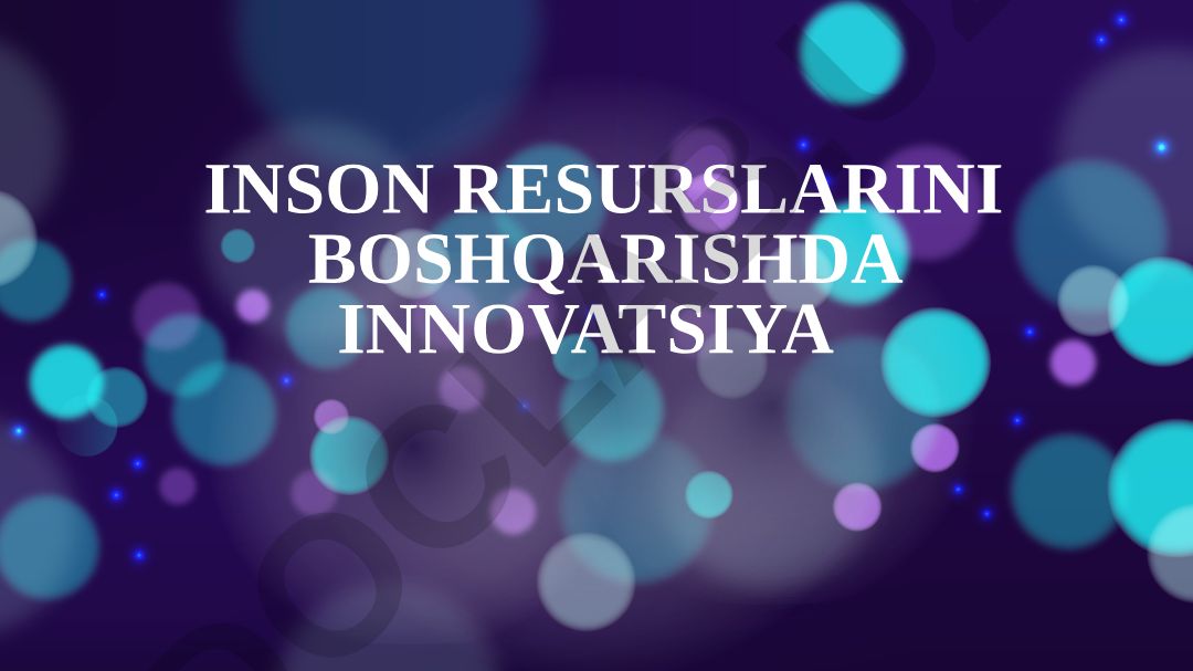 Inson resurslarini boshqarishda innovatsiya