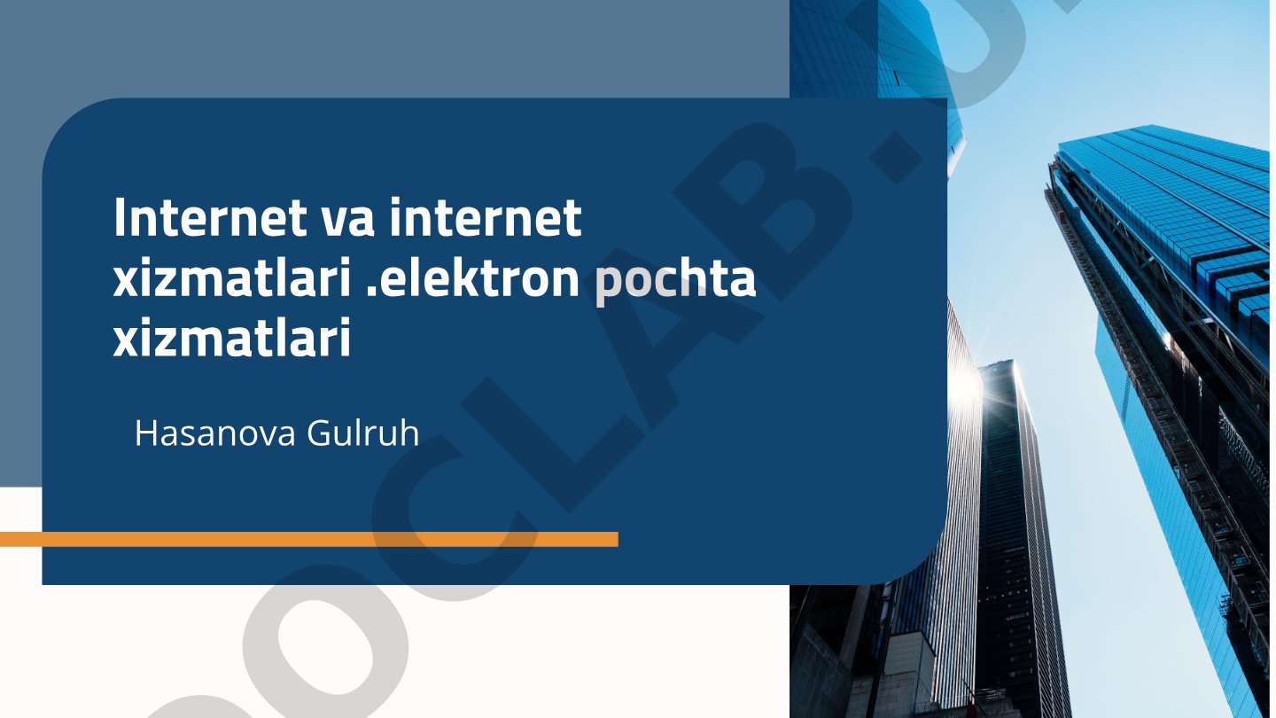 Internet va elektron pochta xizmatlari