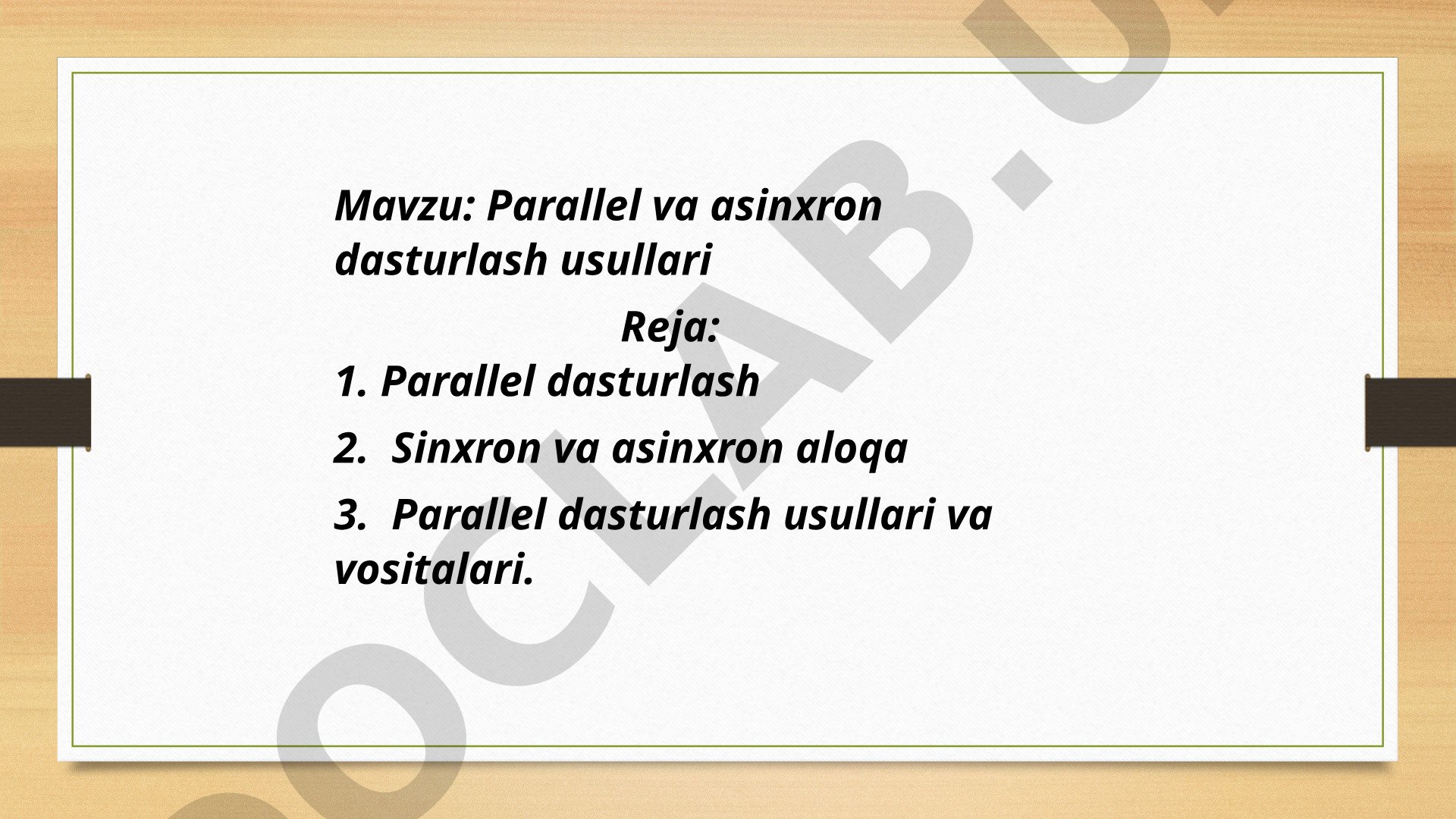 Parallel va asinxron dasturlash usullari