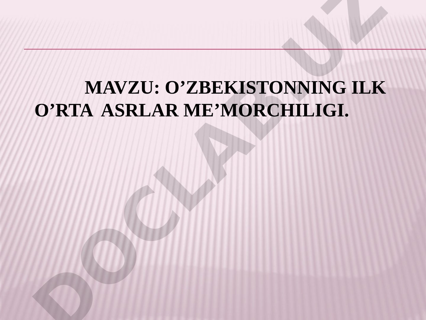 O'zbekiston Ilk O'rta Asrlar Me'morchiligi