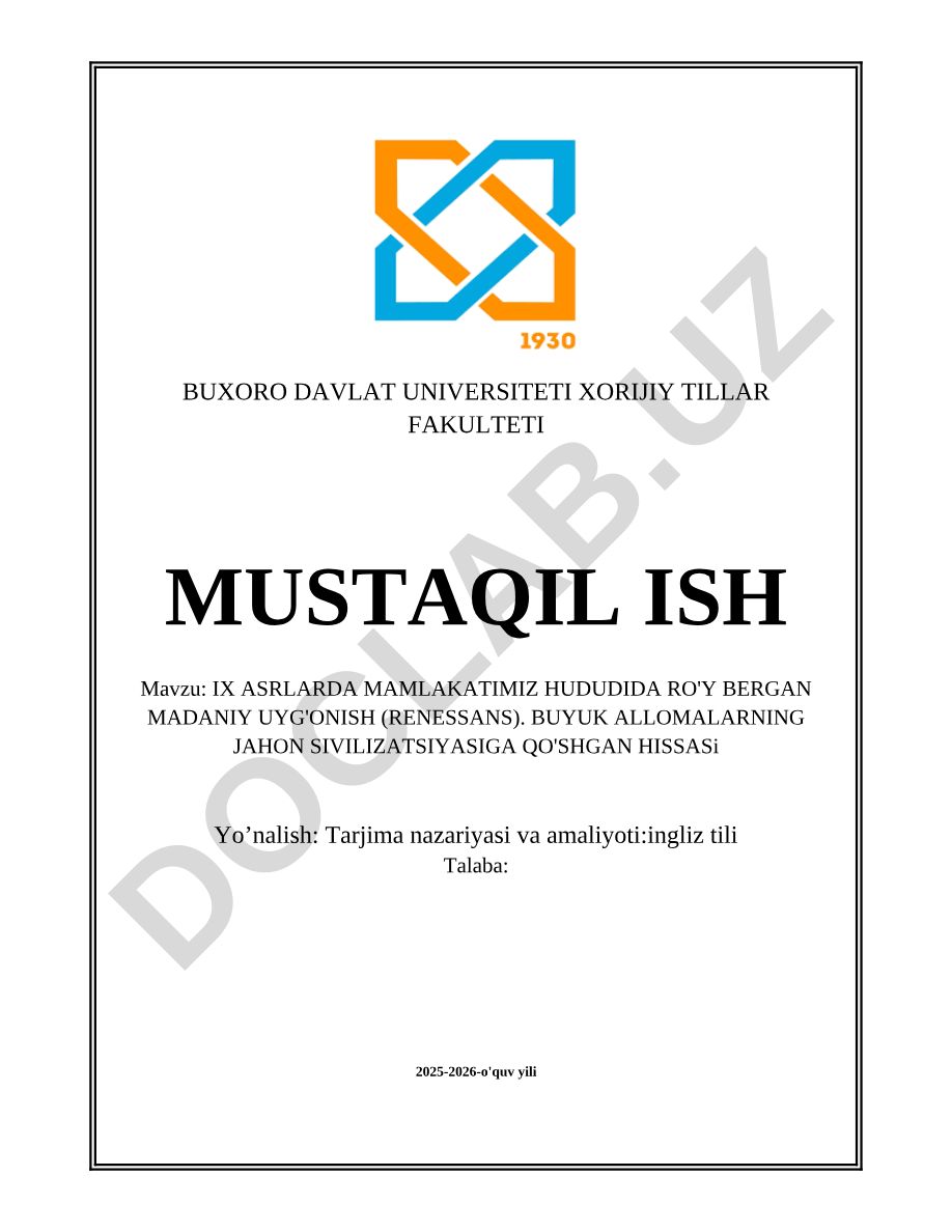 IX ASRLARDA MAMLAKATIMIZ HUDUDIDA RO'Y BERGAN MADANIY UYG'ONISH (RENESSANS). BUYUK ALLOMALARNING JAHON SIVILIZATSIYASIGA QO'SHGAN HISSASI
