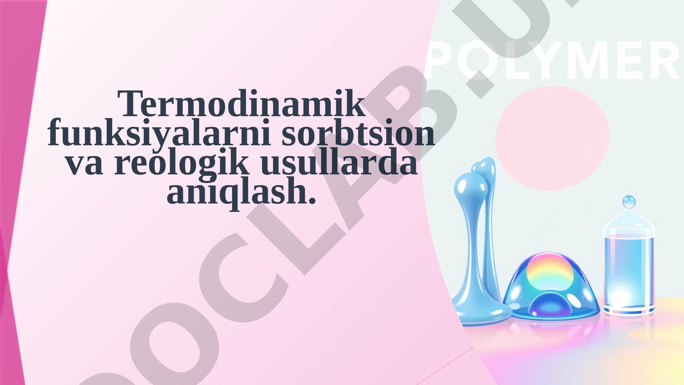 Termodinamik funksiyalarni aniqlash usullari