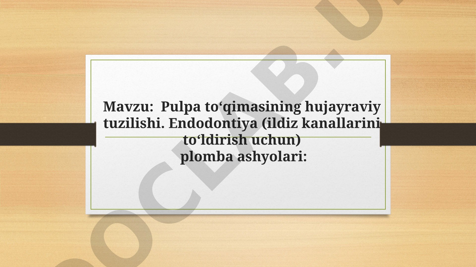 Pulpa To'qimasi va Endodontik Plomba Ashyolari