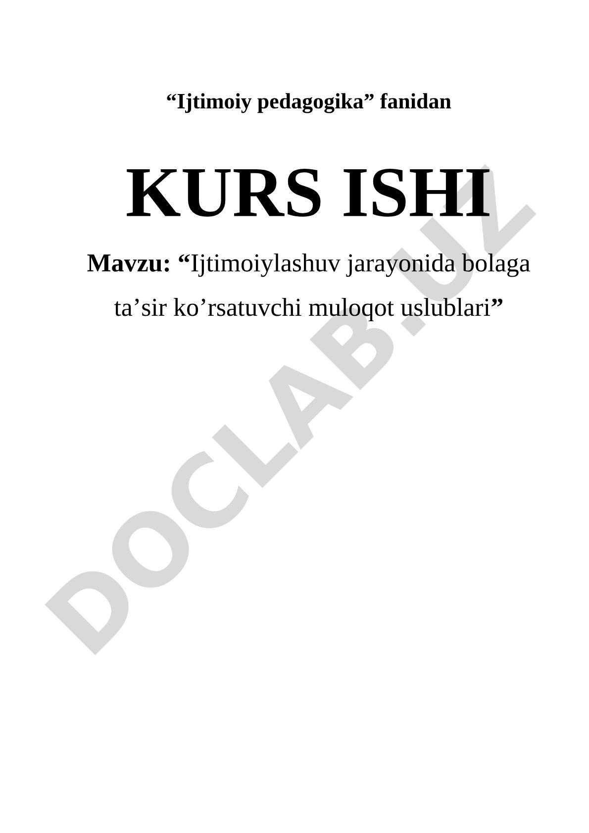 Ijtimoiylashuv jarayonida bolaga ta'sir ko'rsatuvchi muloqot uslublari