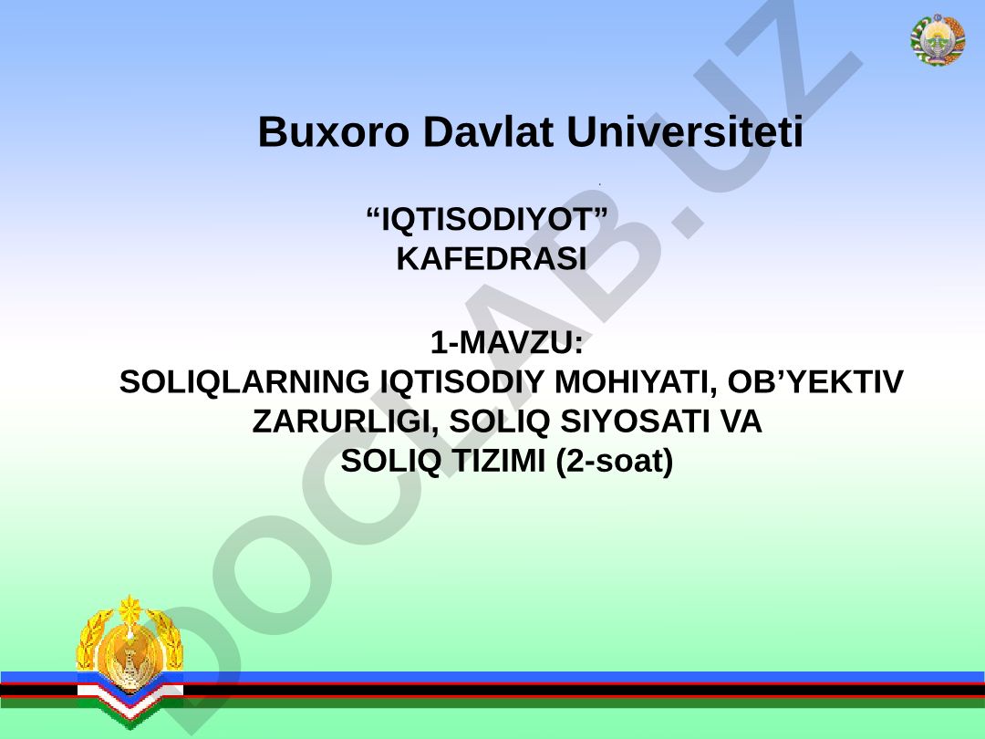 Soliqlarning iqtisodiy mohiyati, ob’yektiv zarurligi, soliq siyosati va soliq tizimi