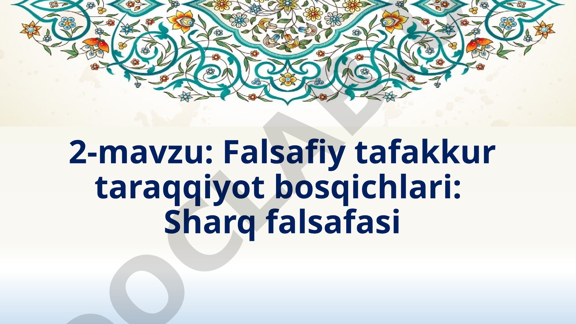 Falsafiy tafakkur taraqqiyot bosqichlari: Sharq falsafasi