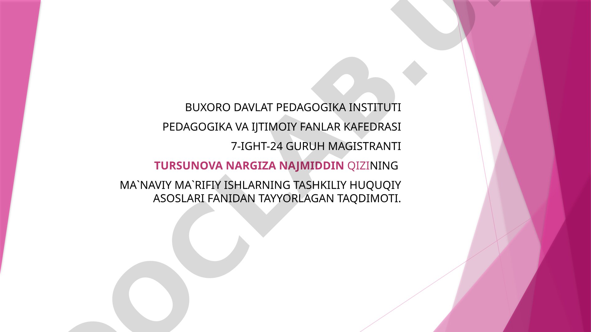 Ma'naviy-ma'rifiy ishlarning tashkiliy-huquqiy asoslari taqdimoti