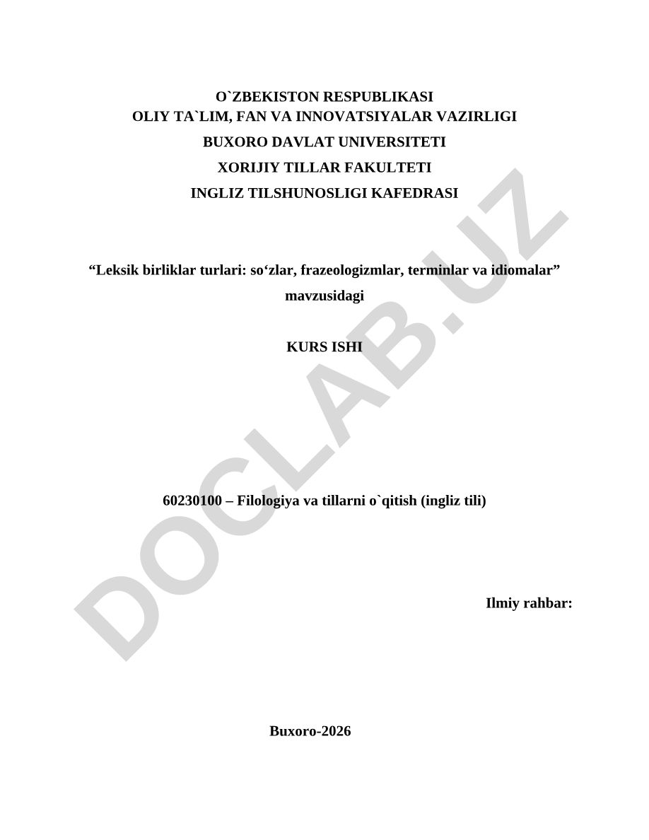 Leksik birliklar turlari: so‘zlar, frazeologizmlar, terminlar va idiomalar