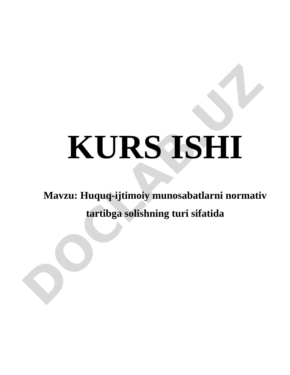 Huquq-ijtimoiy munosabatlarni normativ tartibga solish kurs ishi
