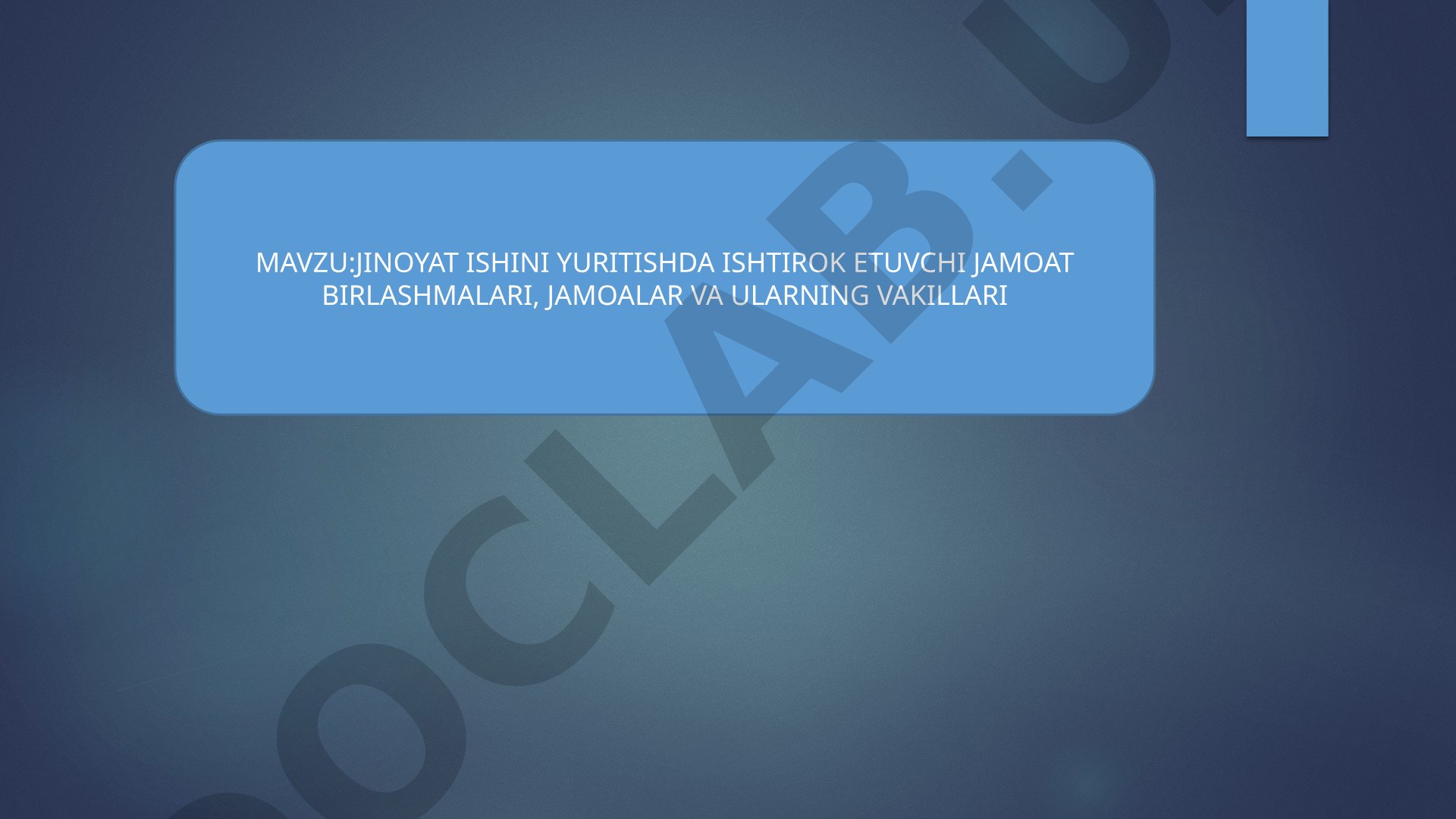 Jinoyat Protsessida Jamoat Birlashmalari