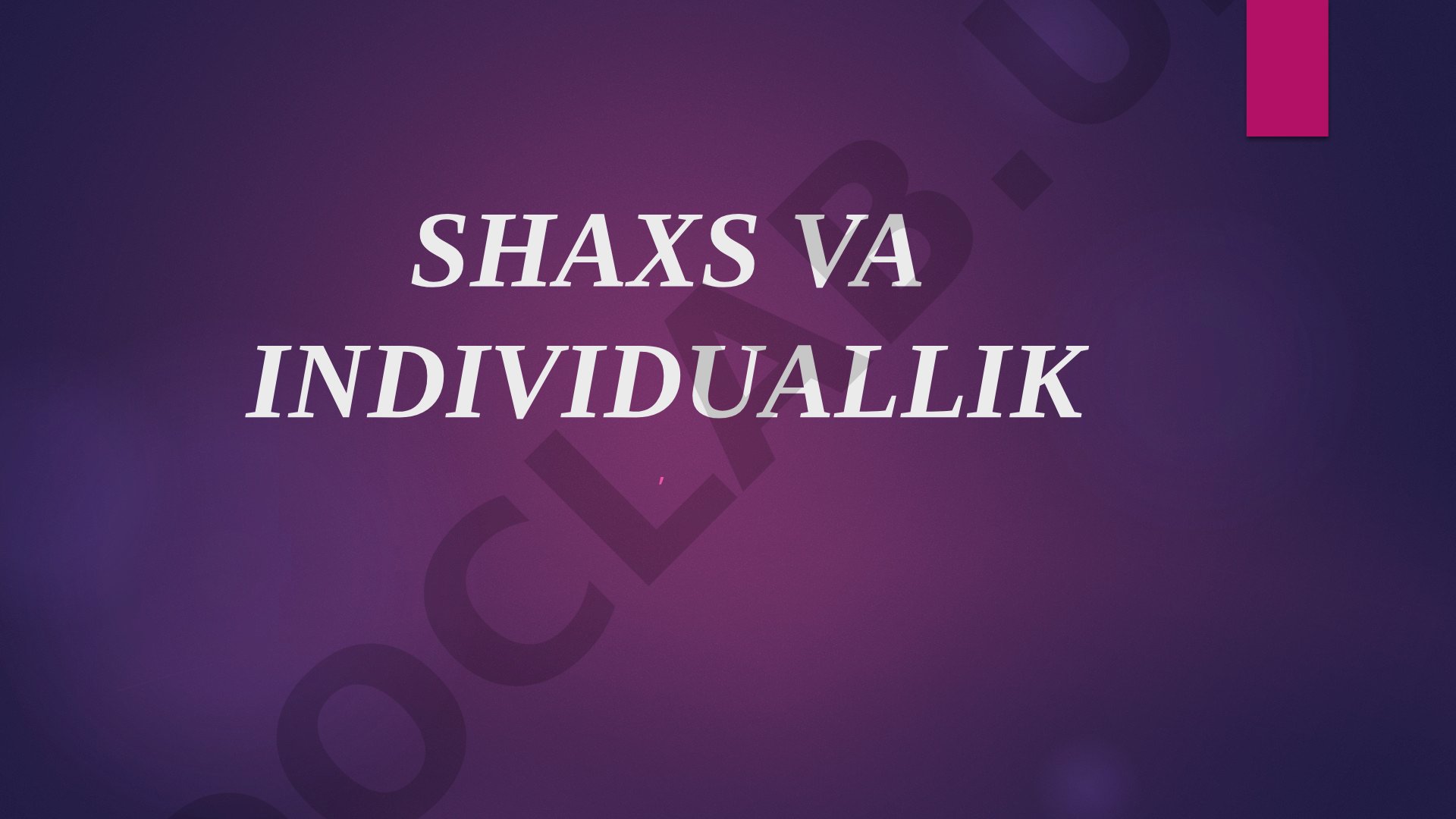 Shaxs va Individuallik Tadqiqi
