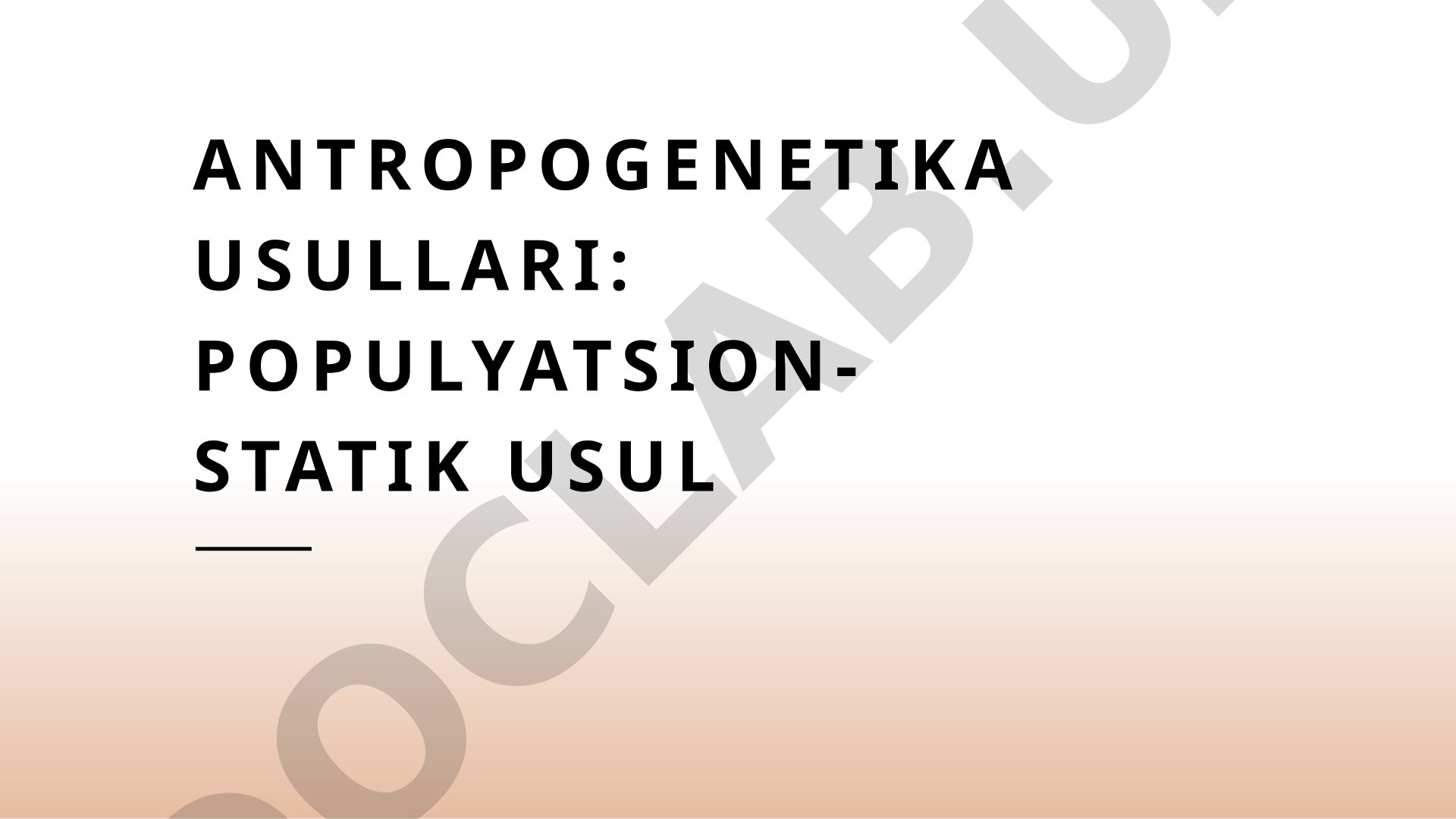 Antropogenetika va Populyatsion-Statik Usul