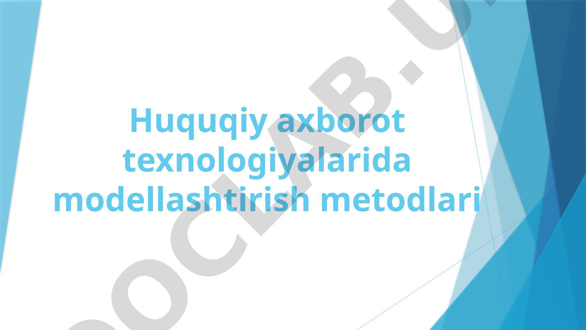 Huquqiy modellashtirish metodlari