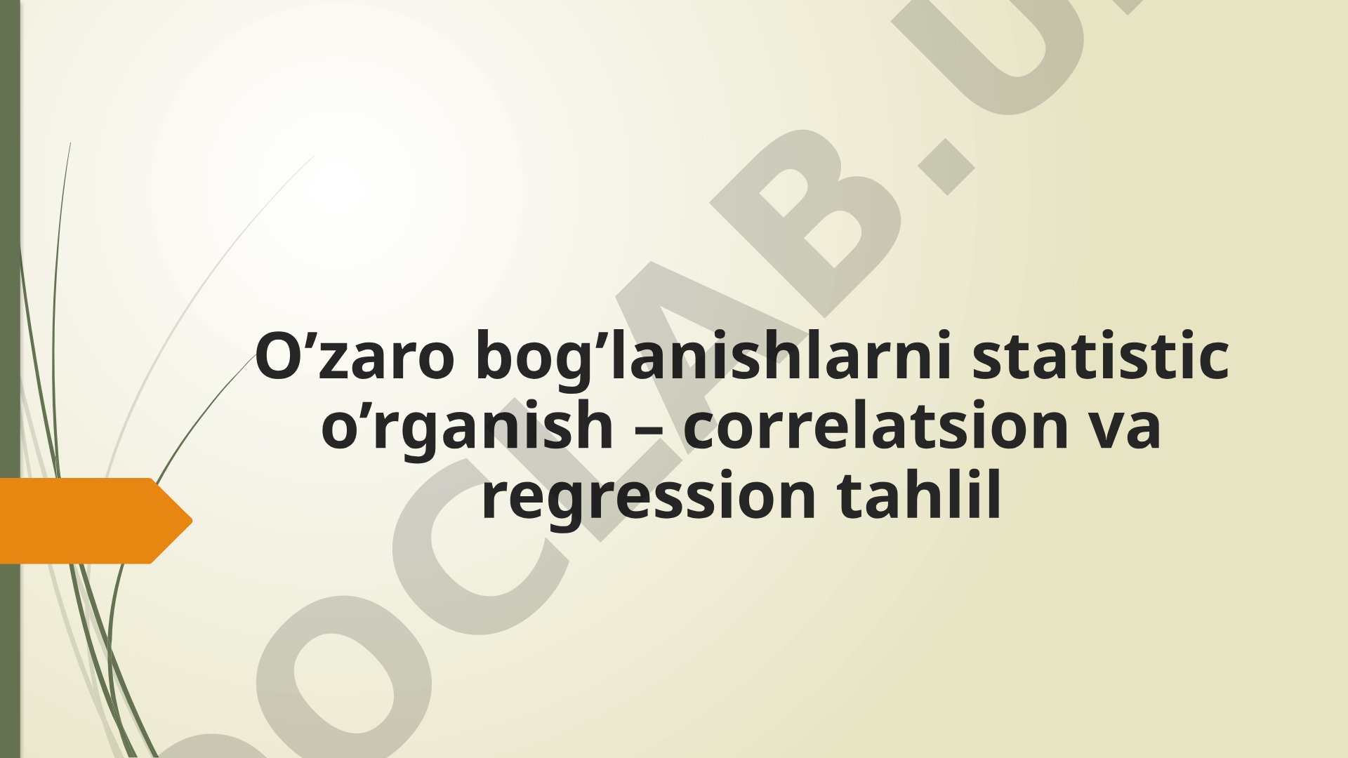 Korrelyatsion va Regression Tahlil