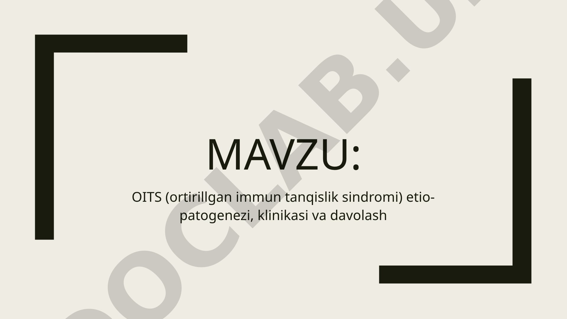 OITS etio-patogenezi va klinikasi
