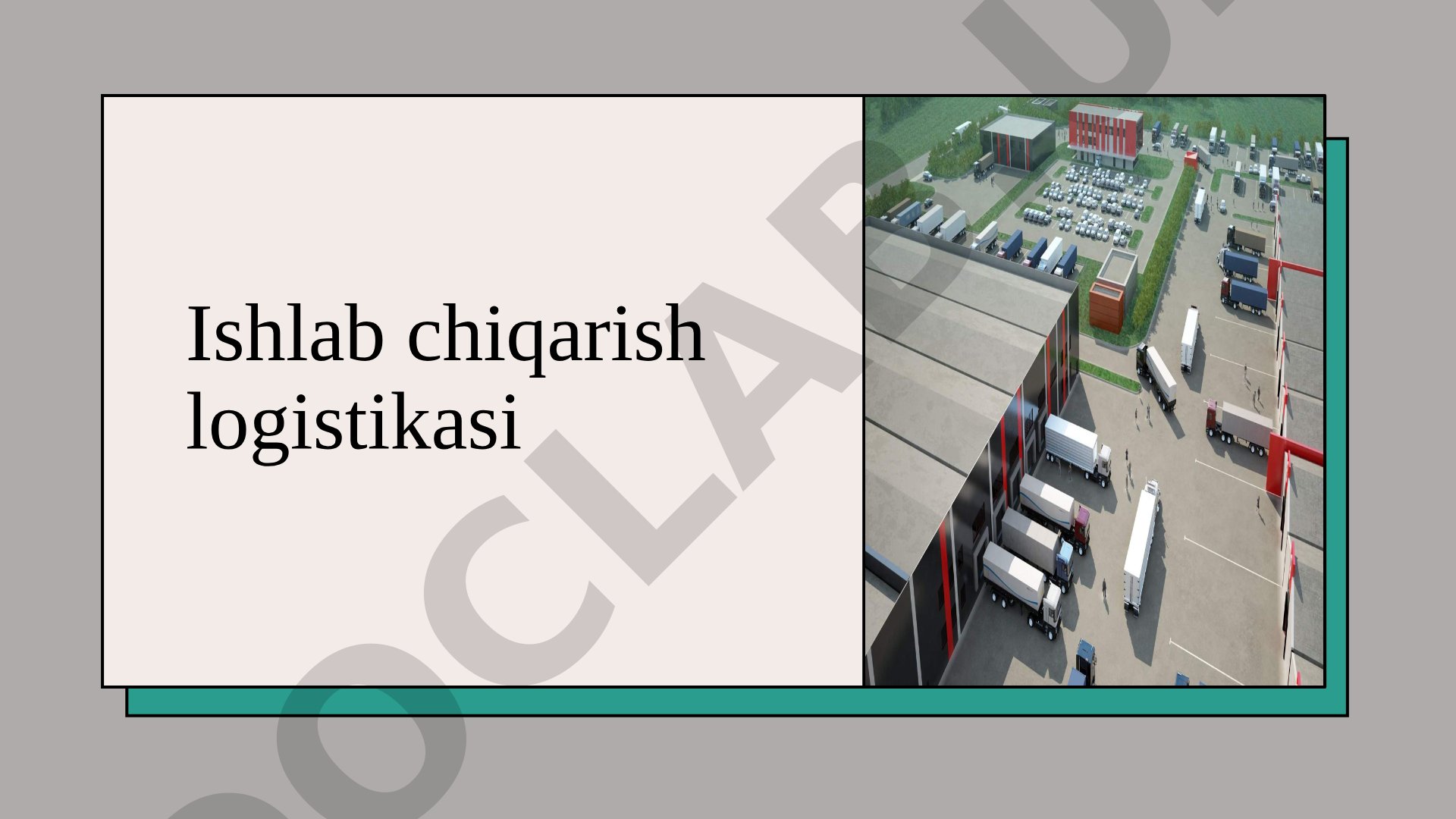 Ishlab chiqarish logistikasi rejasi