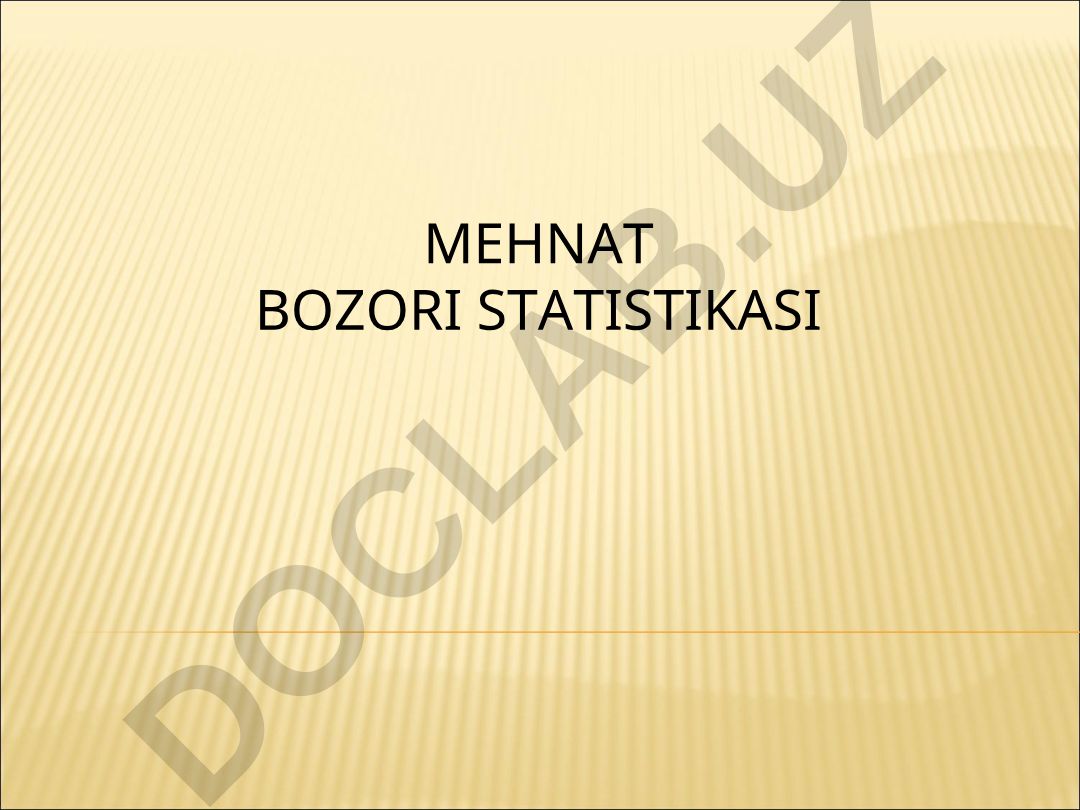 Mehnat bozori statistikasi