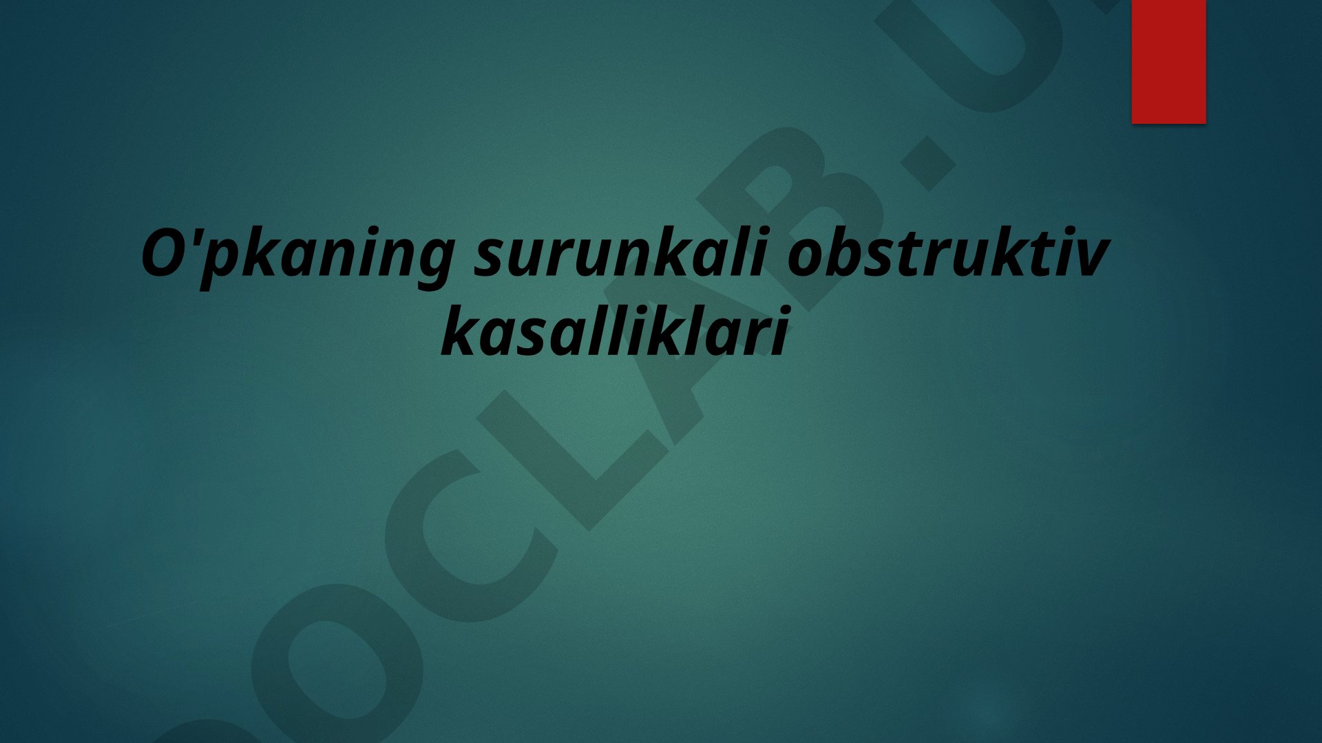 Surunkali obstruktiv o'pka kasalligi (SOOK) haqida ma'lumot