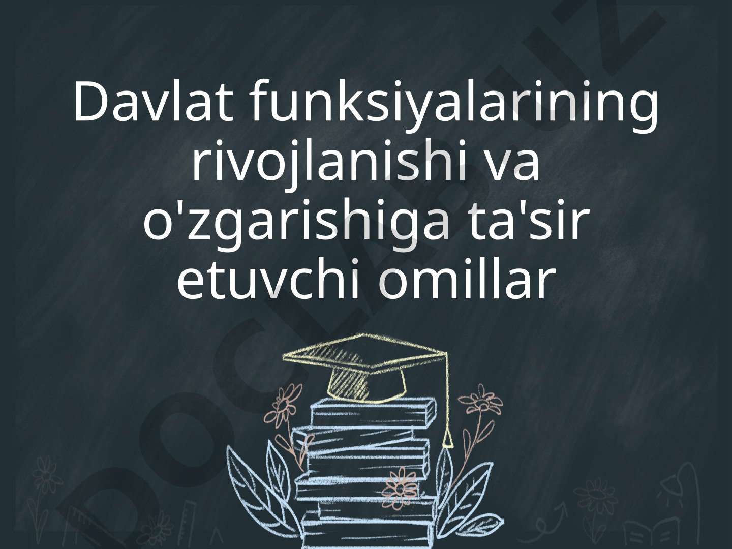 Davlat funksiyalarining rivojlanish omillari